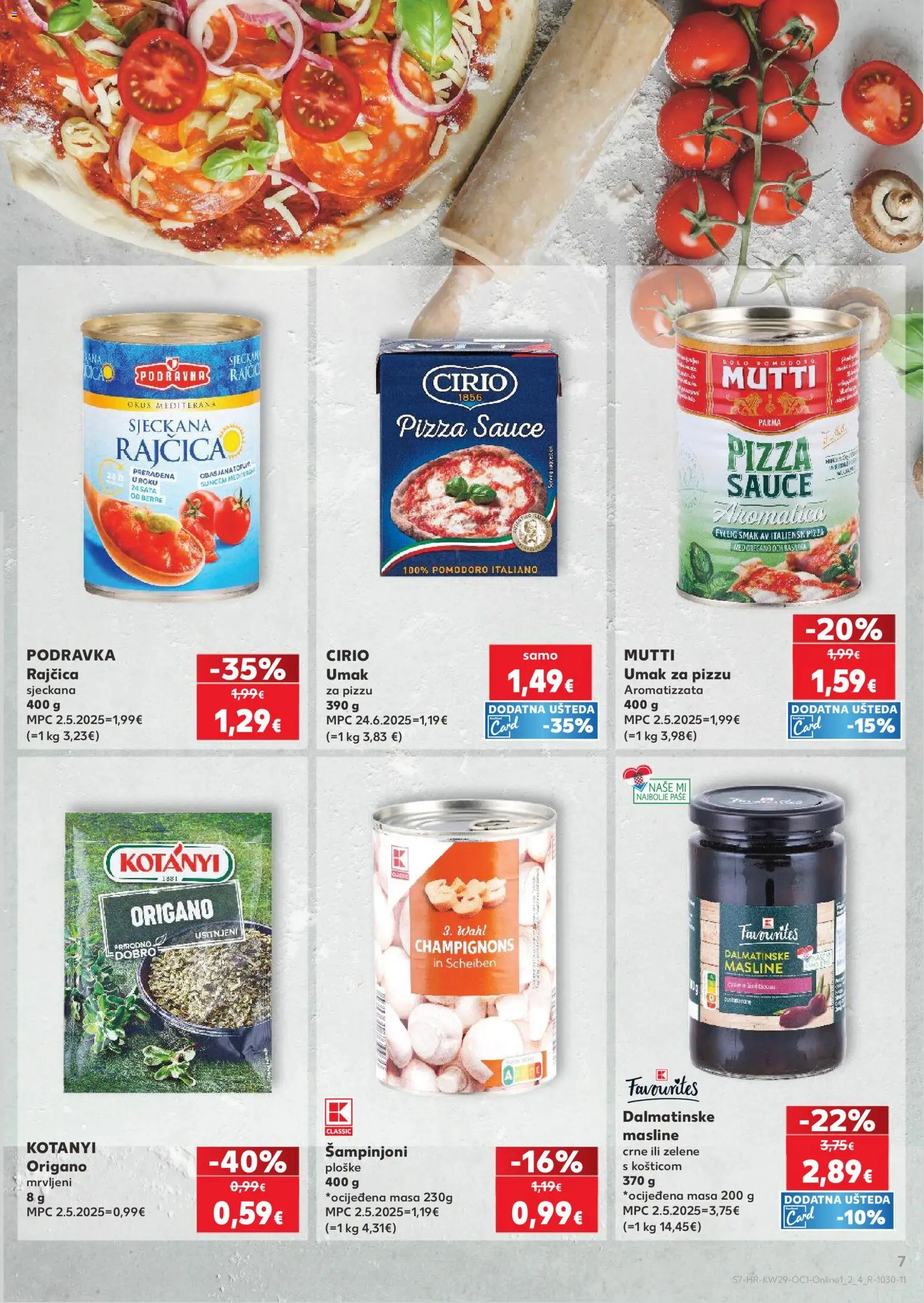 Kaufland katalog | vrijedi od 15.07.2026 | Stranica: 7 | Proizvodi: Podravka, Šampinjoni, Umak, Rajčica