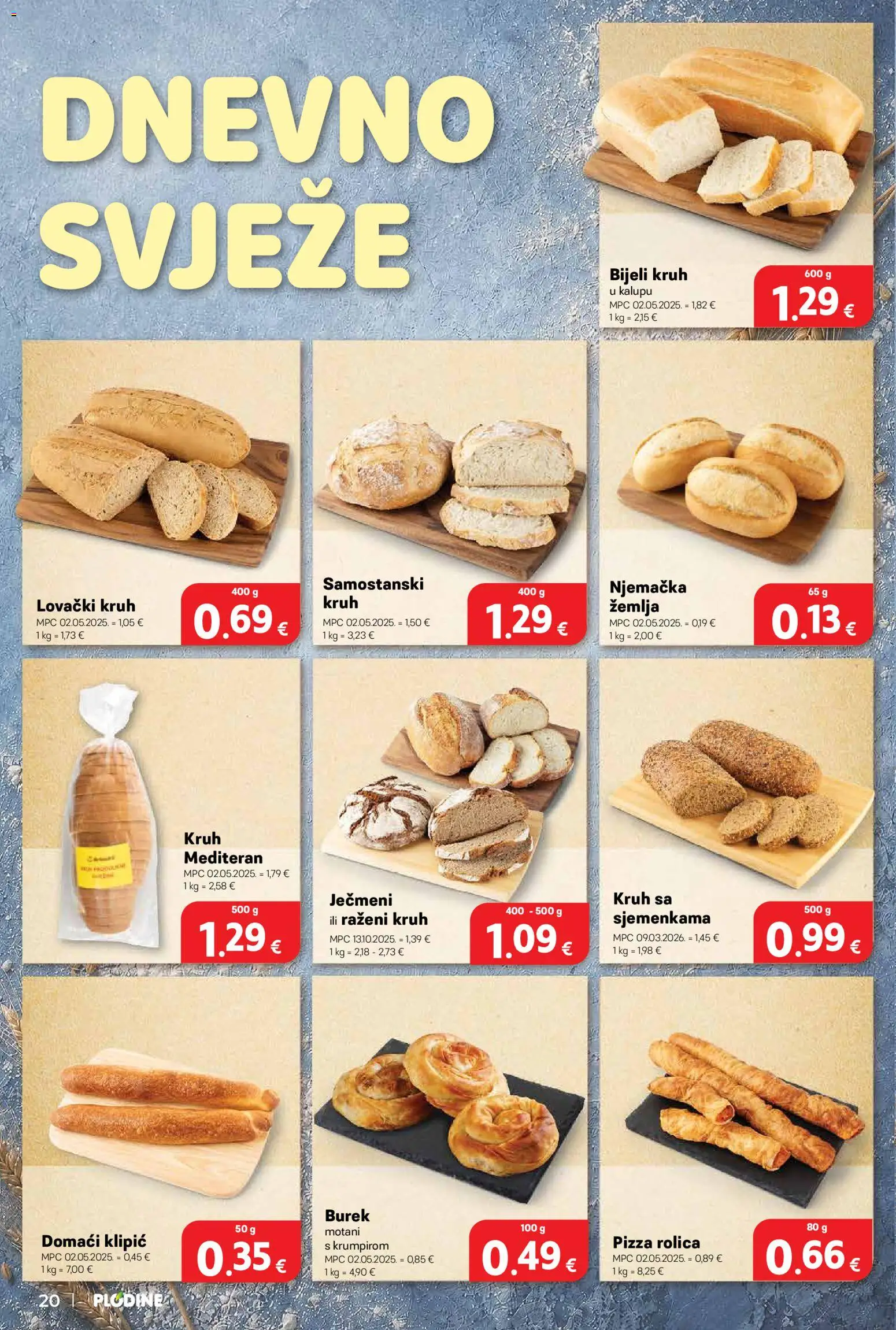 Plodine katalog | vrijedi od 22.07.2026 | Stranica: 20 | Proizvodi: Zemlja, Pizza, Burek, Razeni kruh