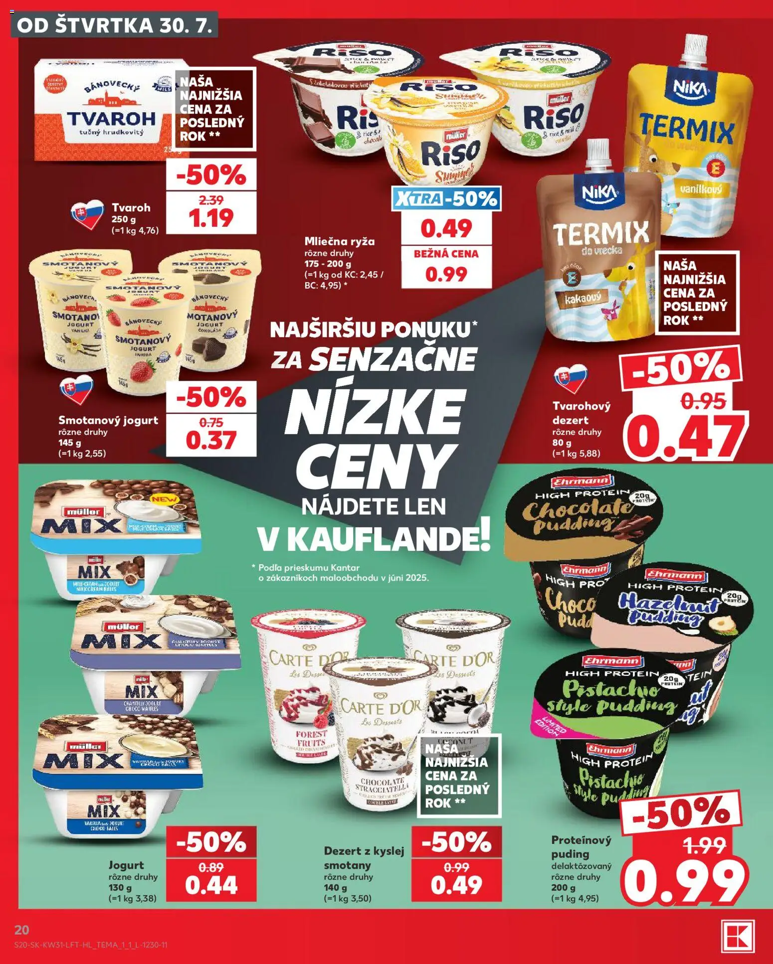 Nové Kaufland akcie – leták je platný od 30.07.2026 | Strana: 20 | Produkty: Ryža, Puding, Čokoláda, Tvaroh