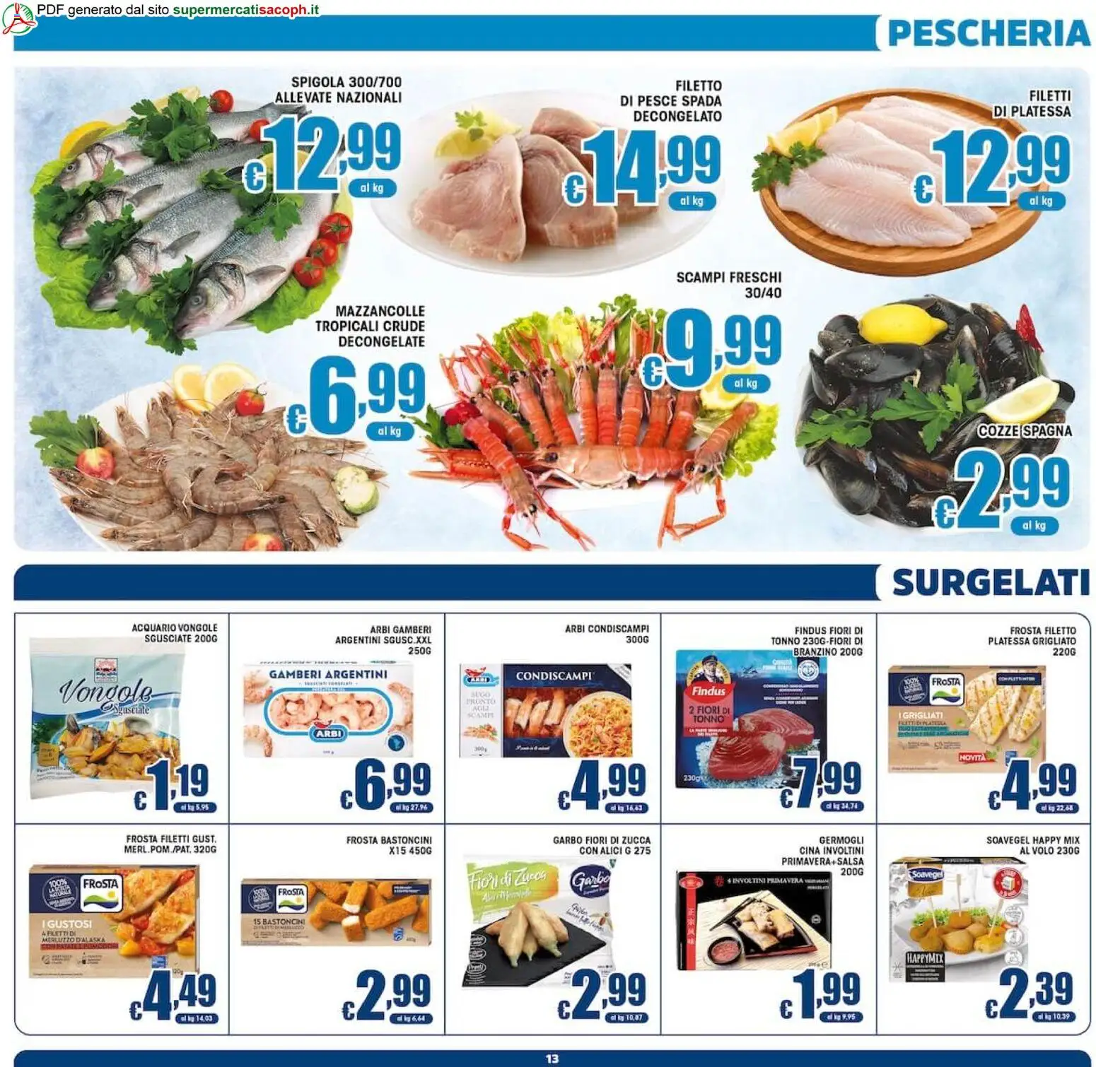 Volantino Sacoph del 02/10/2026 | Pagina: 13 | Prodotti: Merluzzo d’Alaska, Vongole, Branzino, Spigola