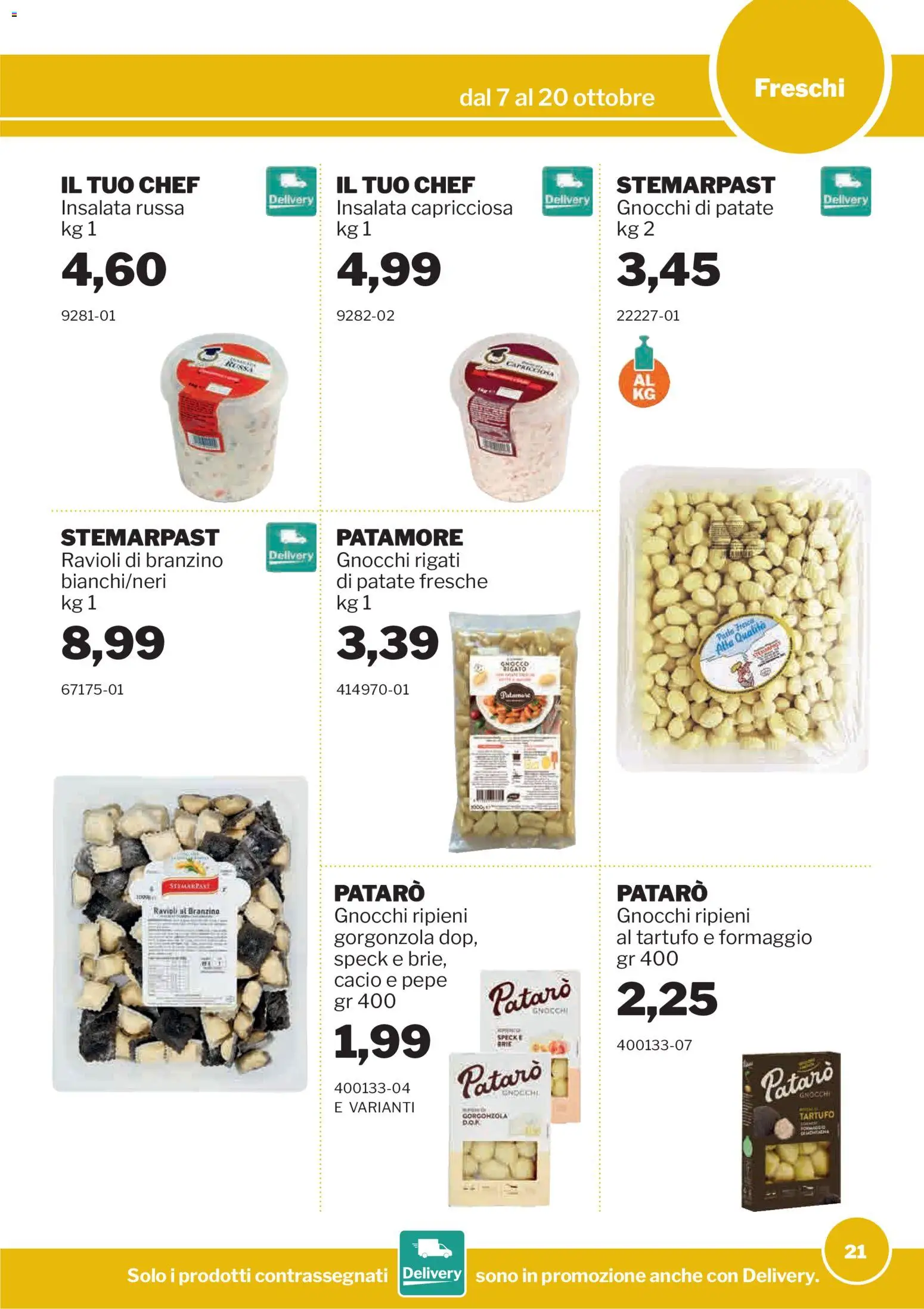Volantino Sogegross del 07/10/2026 | Pagina: 21 | Prodotti: Speck, Branzino, Gnocchi di patate, Gorgonzola
