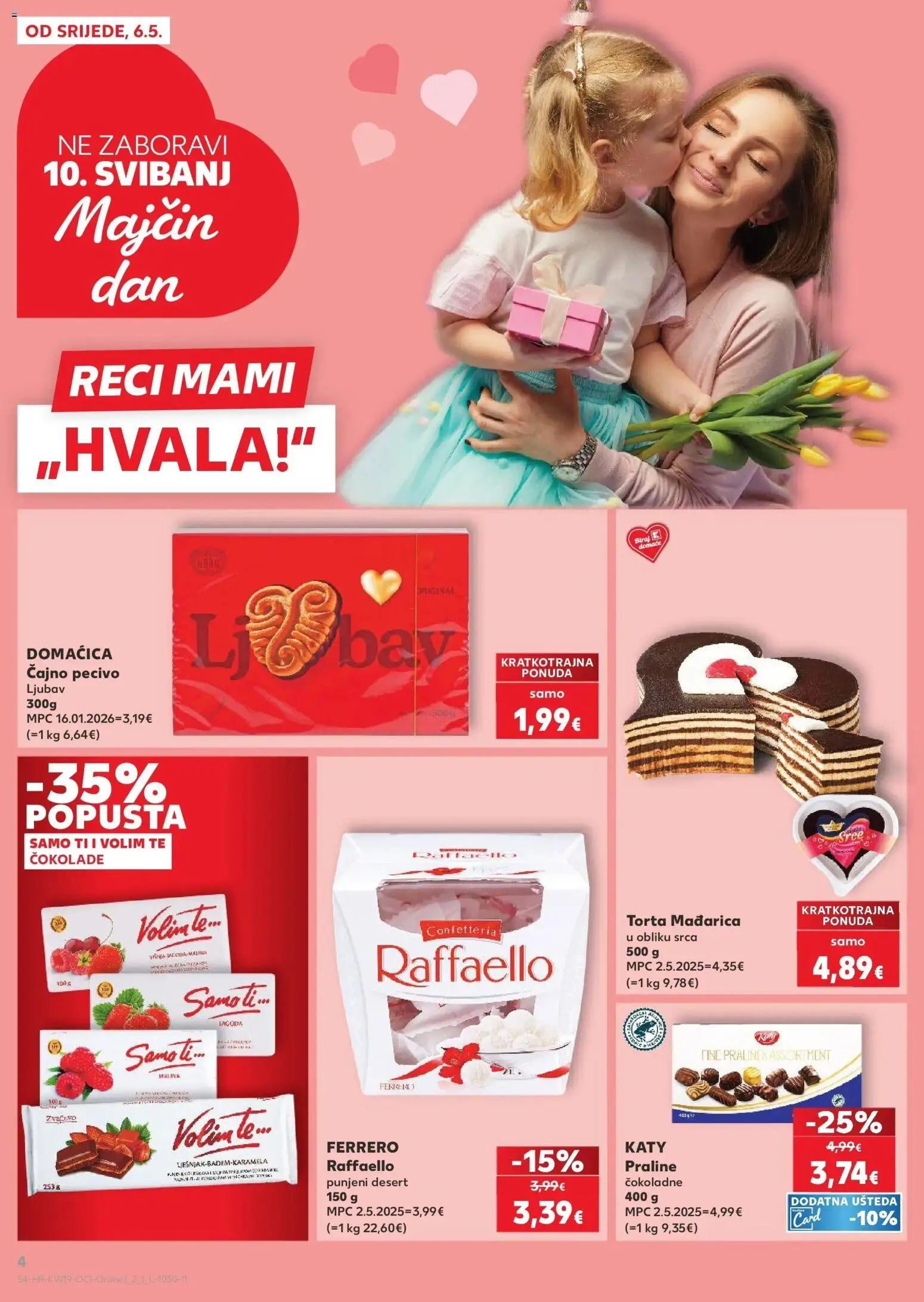 Kaufland katalog | vrijedi od 06.05.2026 | Stranica: 4 | Proizvodi: Praline, Pecivo, Torta, Raffaello