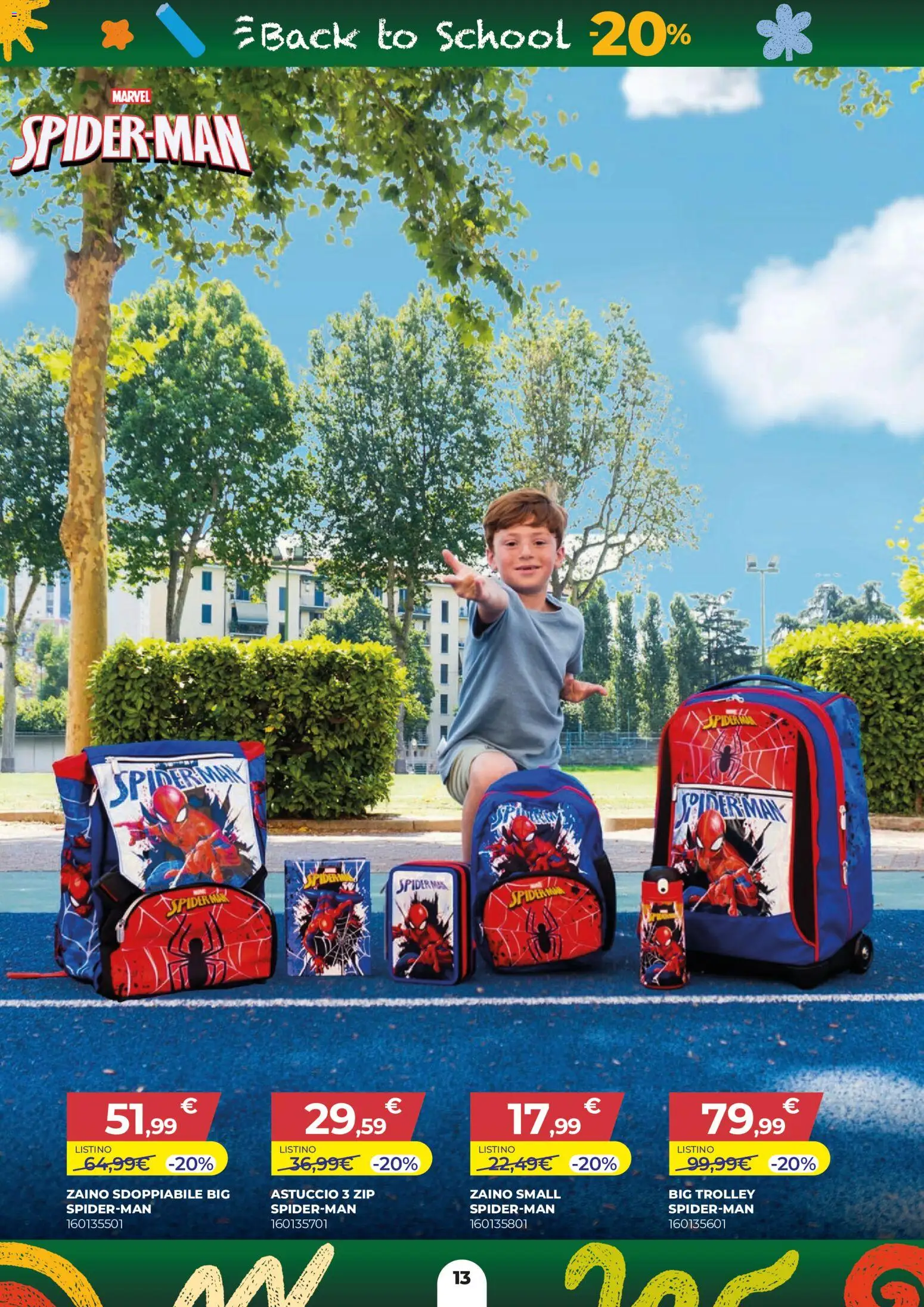 Volantino Toys Center del 16/07/2026 | Pagina: 13 | Prodotti: Zaino, Astuccio, Trolley