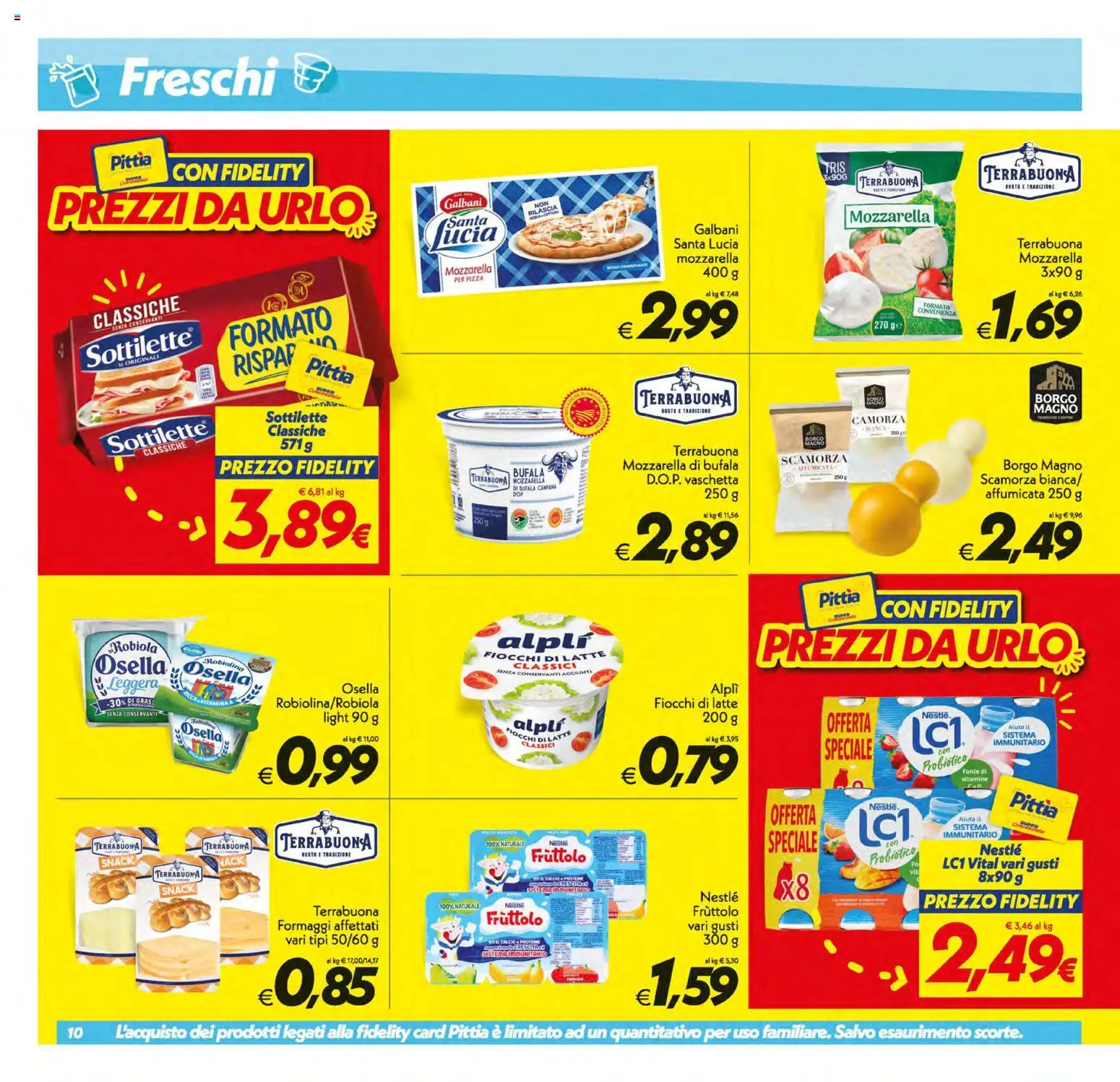 Volantino SuperConveniente del 31/07/2026 | Pagina: 10 | Prodotti: Pizza, Fiocchi di latte, Latte, Robiola