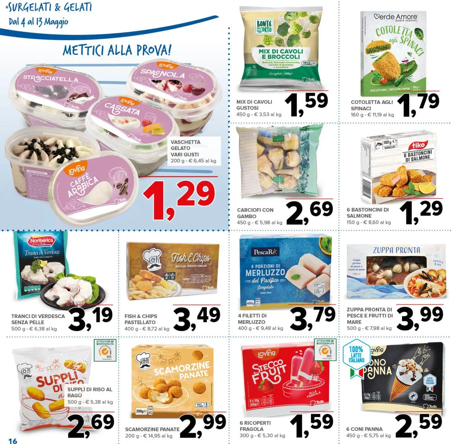 Volantino Todis del 04.05.2026 | Pagina: 16 | Prodotti: Salmone, Merluzzo, Panna, Carciofi
