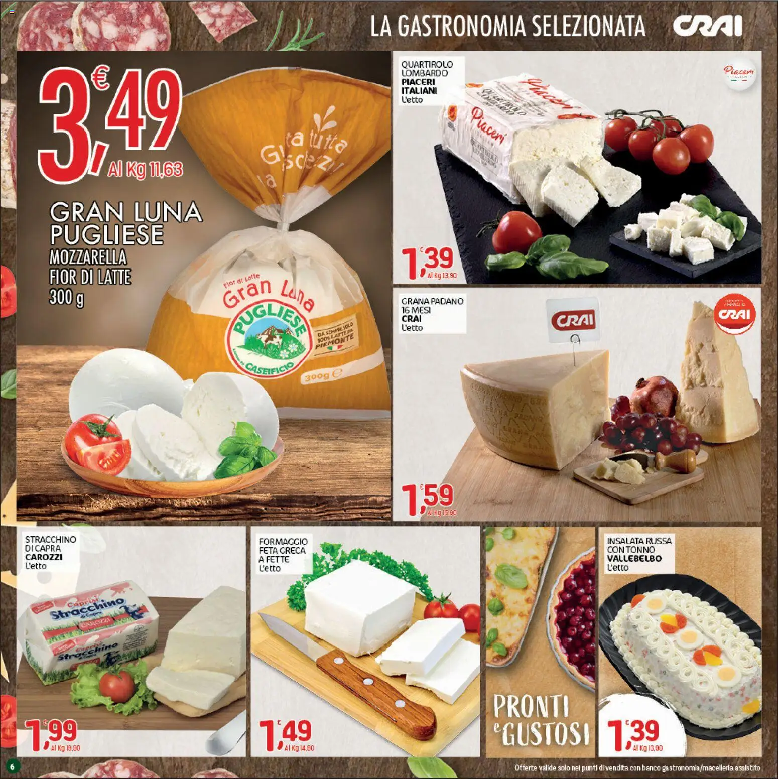 Volantino CRAI del 09/07/2026 | Pagina: 6 | Prodotti: Mozzarella, Grana Padano, Stracchino, Feta