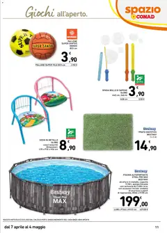 Anteprima del volantino Spazio Conad volantino Arredo Giardino valido a partire dal 07.04.2026 | Pagina: 11 | Prodotti: Scaletta, Sapone, Piscina, Pallone