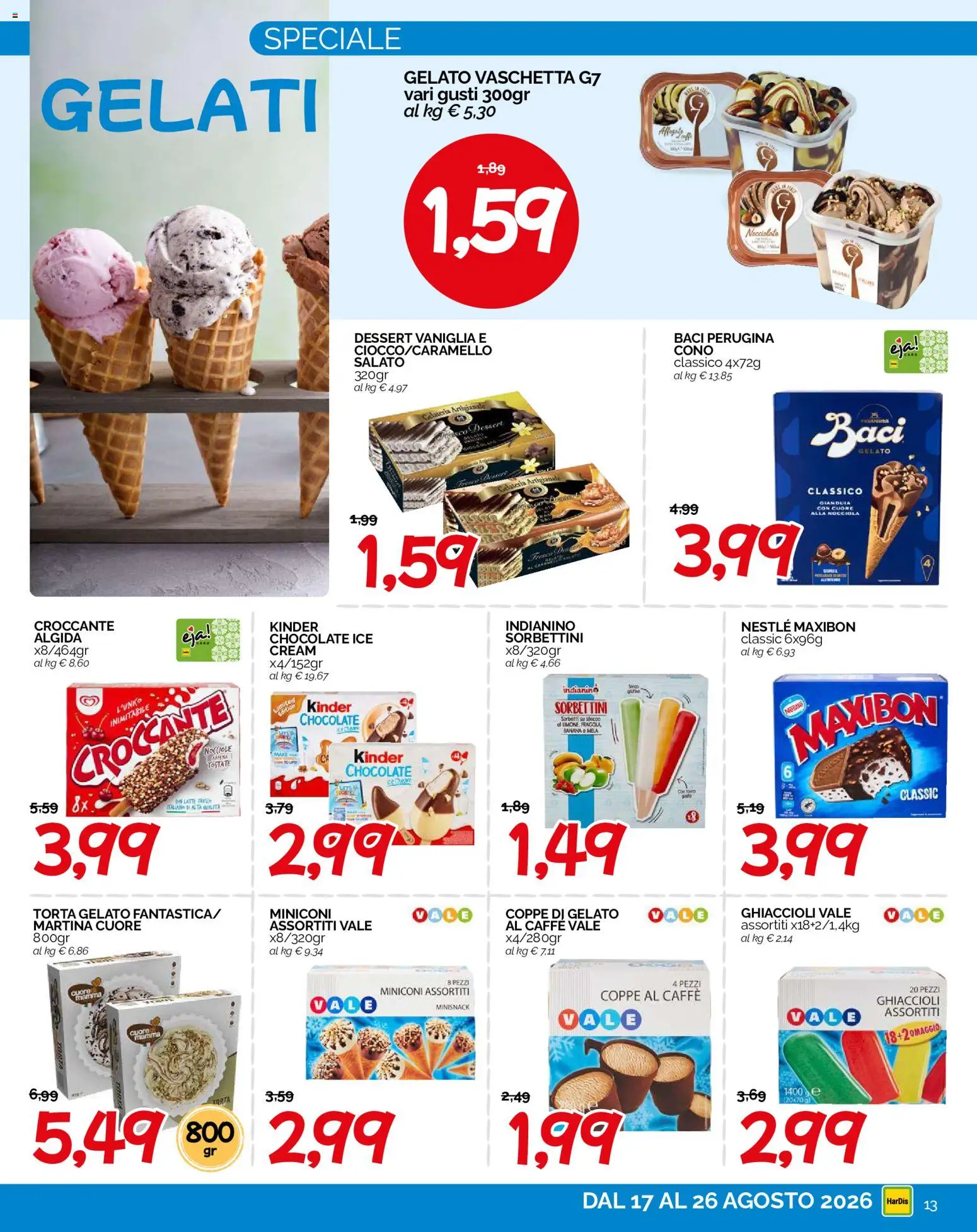 Volantino HarDis del 17/08/2026 | Pagina: 13 | Prodotti: Ghiaccioli, Gelato, Nocciole, Torta gelato