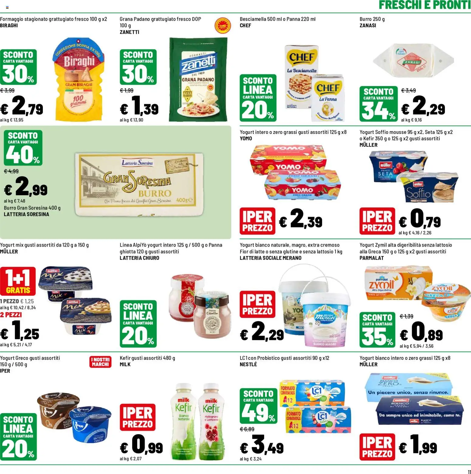 Volantino Iper del 12/10/2026 | Pagina: 11 | Prodotti: Senza glutine, Kefir, Grana Padano, Yogurt bianco
