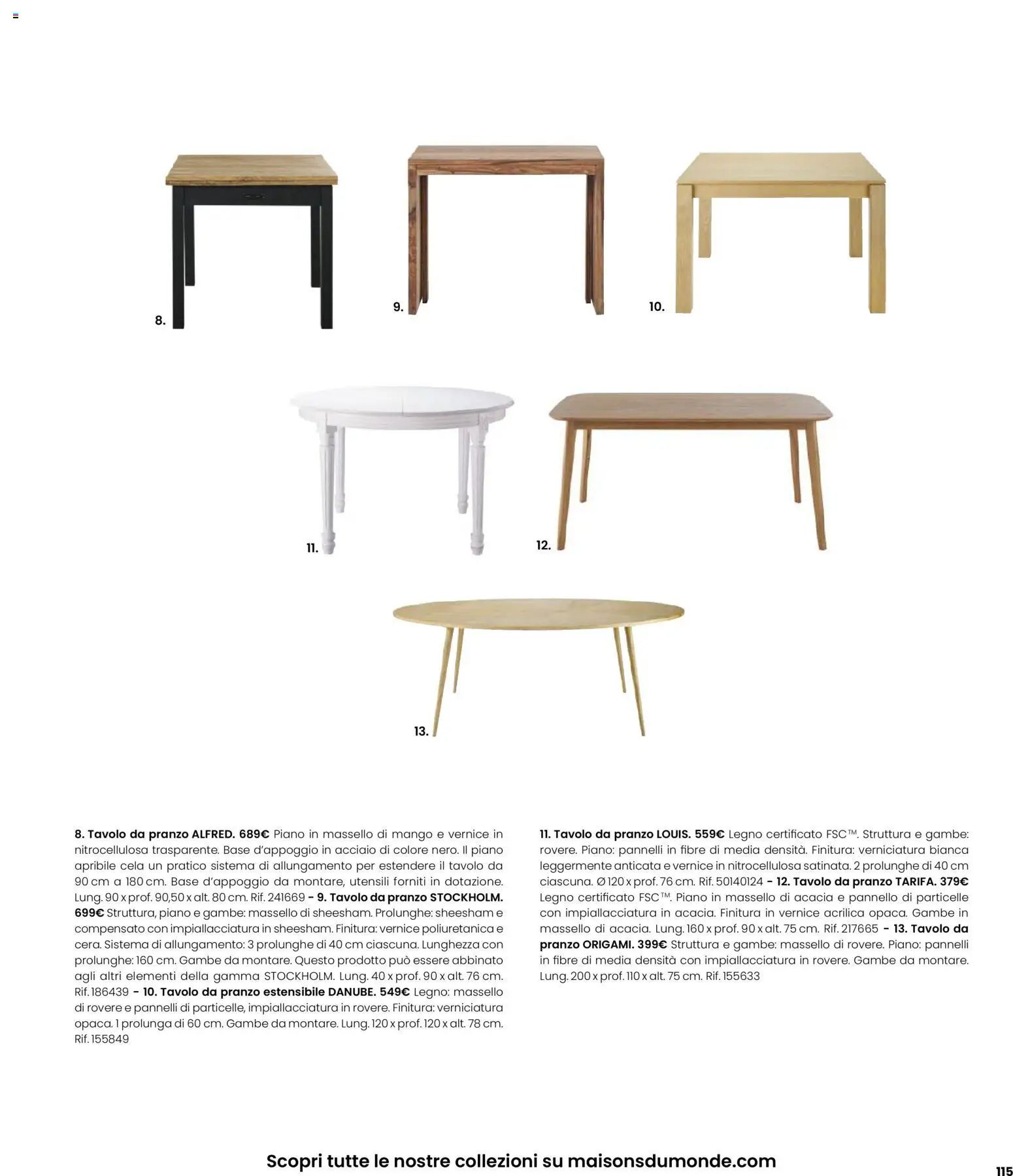 Volantino Maisons du Monde del 12.02.2026 | Pagina: 115 | Prodotti: Mango, Tavolo