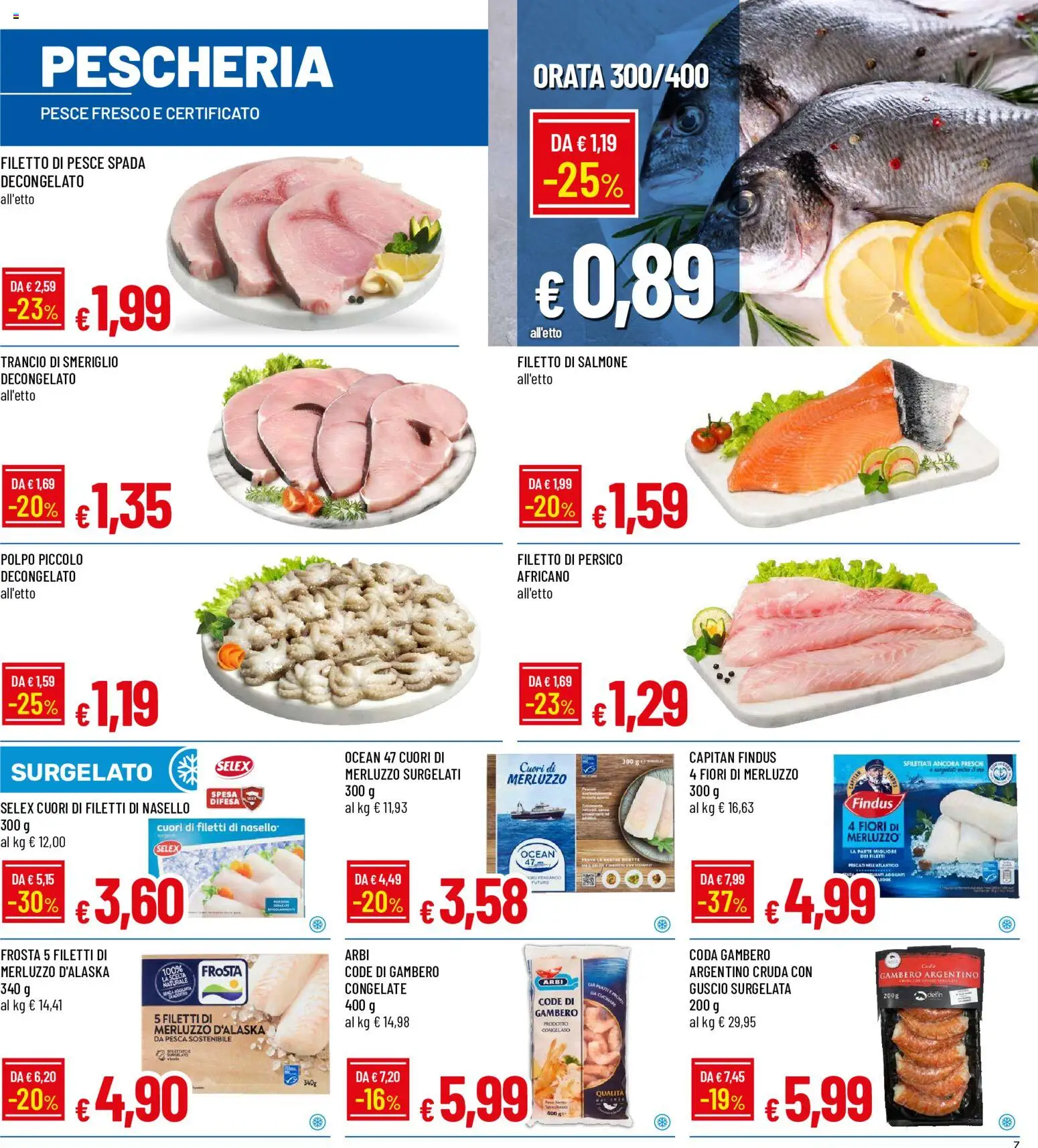Volantino Galassia del 09/07/2026 | Pagina: 7 | Prodotti: Pesce, Merluzzo, Orata, Smeriglio