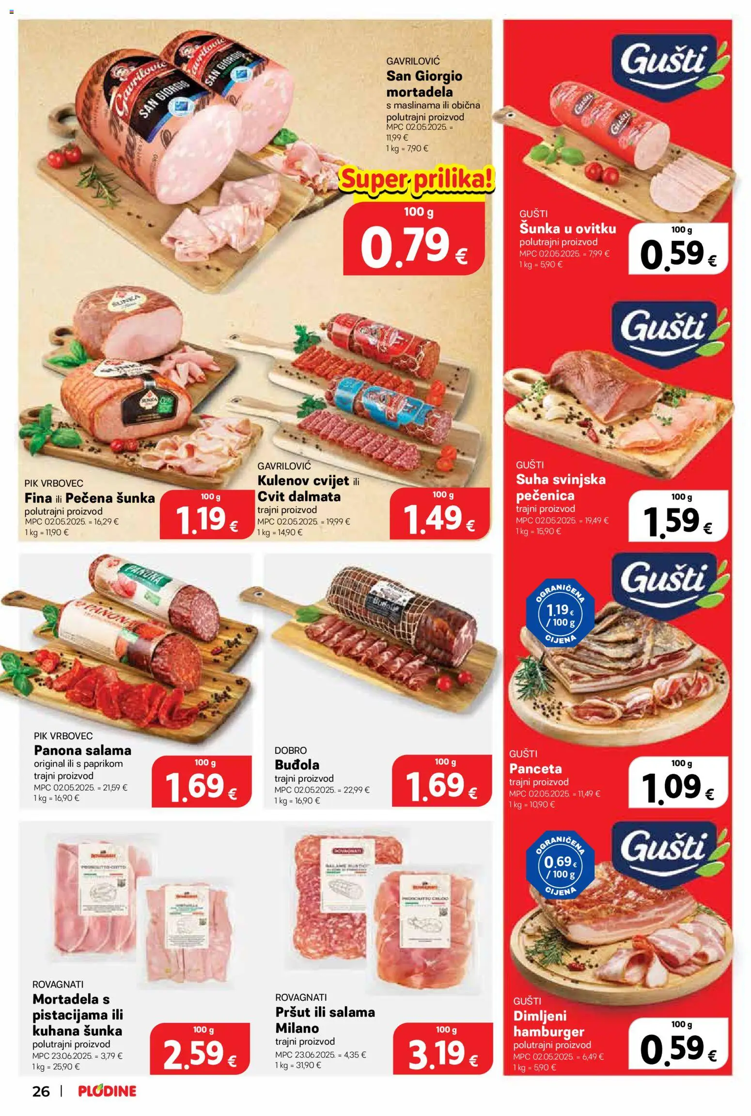 Plodine katalog | vrijedi od 06.08.2026 | Stranica: 26 | Proizvodi: Salama, Šunka, Pršut, Pik Vrbovec