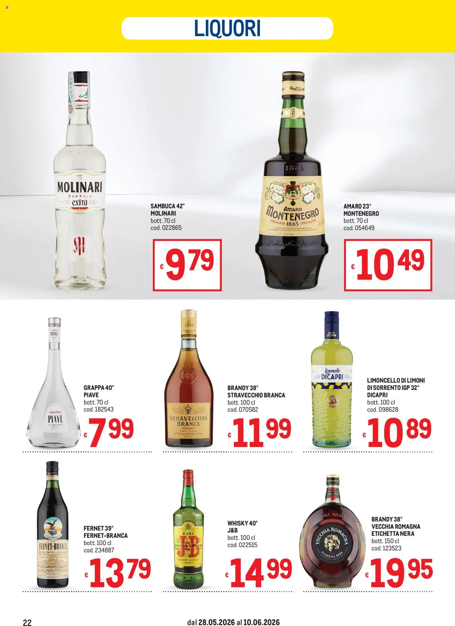 Volantino Metro del 28.05.2026 | Pagina: 22 | Prodotti: Whisky, Limoncello, Grappa, Brandy