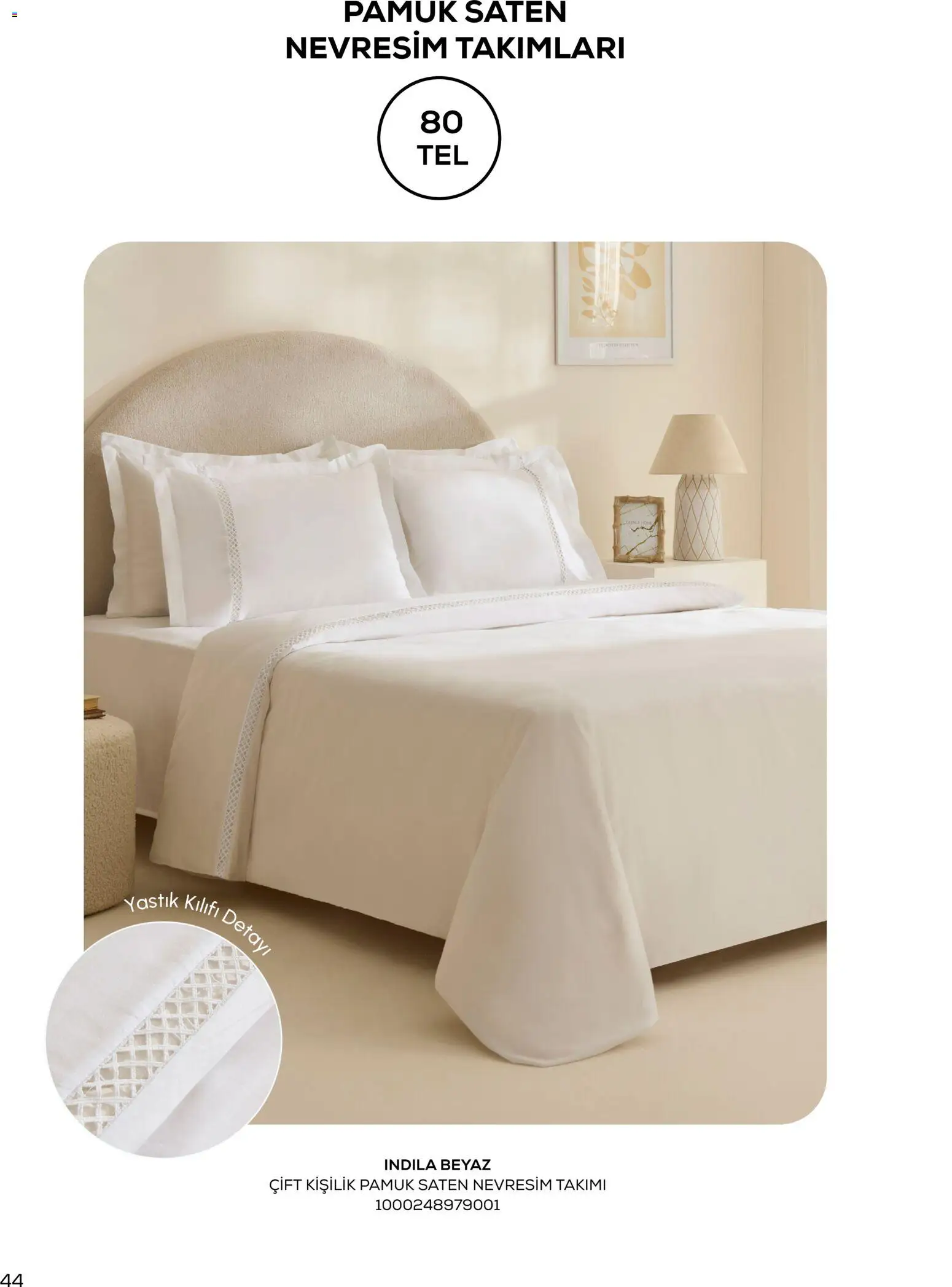 Karaca Home - Katalog Sezonsuz Karaca Home Şıklığı - İlkbahar / Yaz 2026 - 01 Mart 2026 tarihinden itibaren geçerlidir | Sayfa: 44 | Ürünler: Yastık, Nevresim, Yastık kılıfı, Nevresim takımları