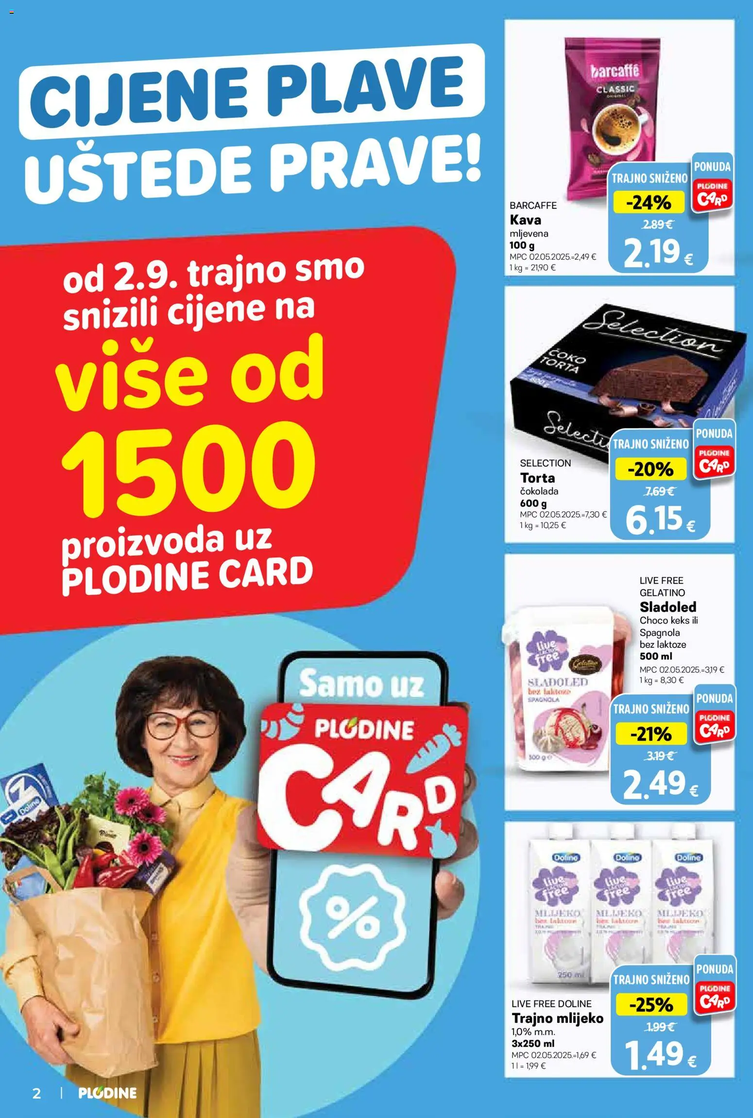 Plodine katalog | vrijedi od 02.09.2026 | Stranica: 2 | Proizvodi: Mljevena kava, Čokolada, Trajno mlijeko, Torta
