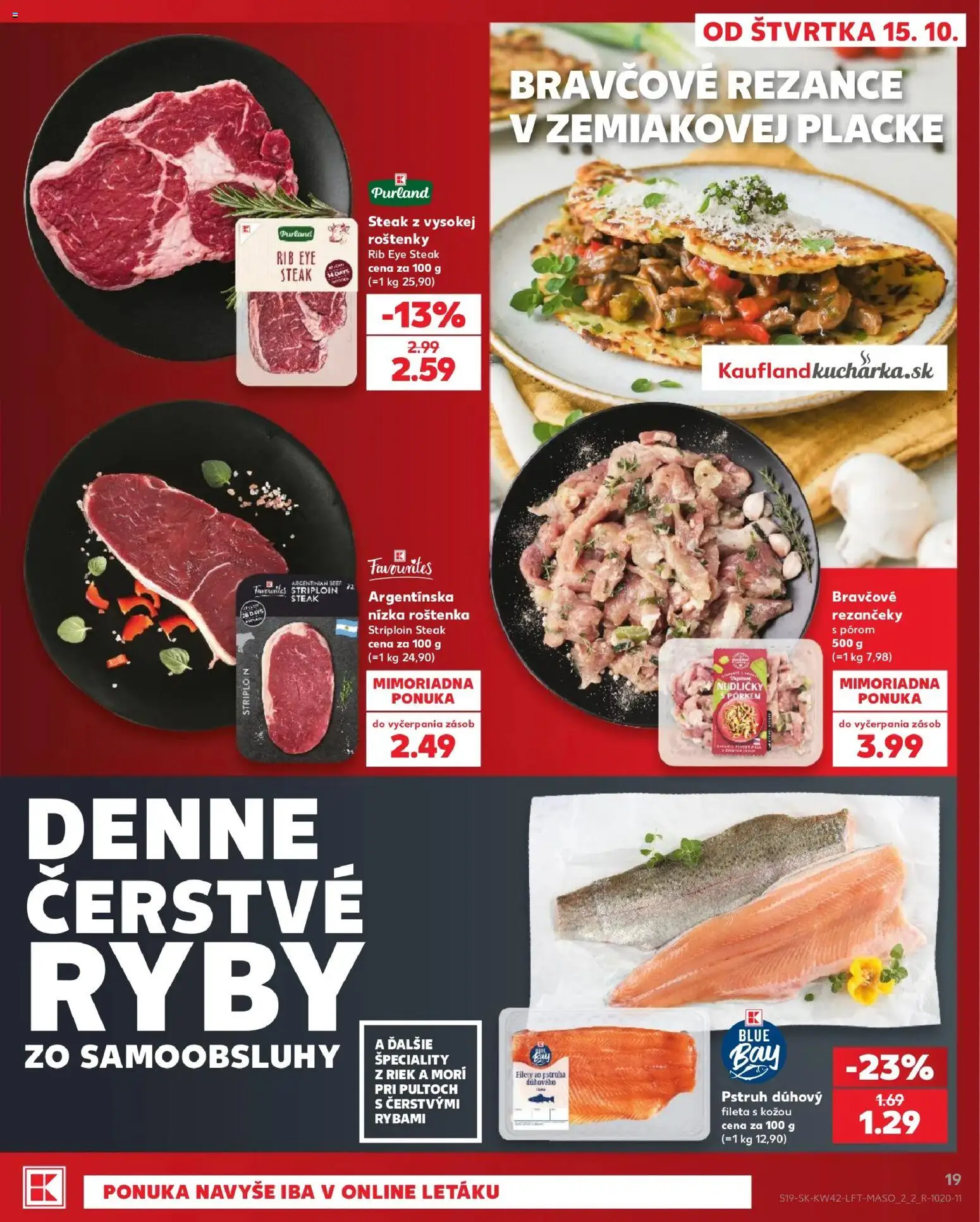 Kaufland SK akciós ujság - amely érvényes a következő dátumtól: 2026.10.15. | Oldal: 19 | Termékek: Steak