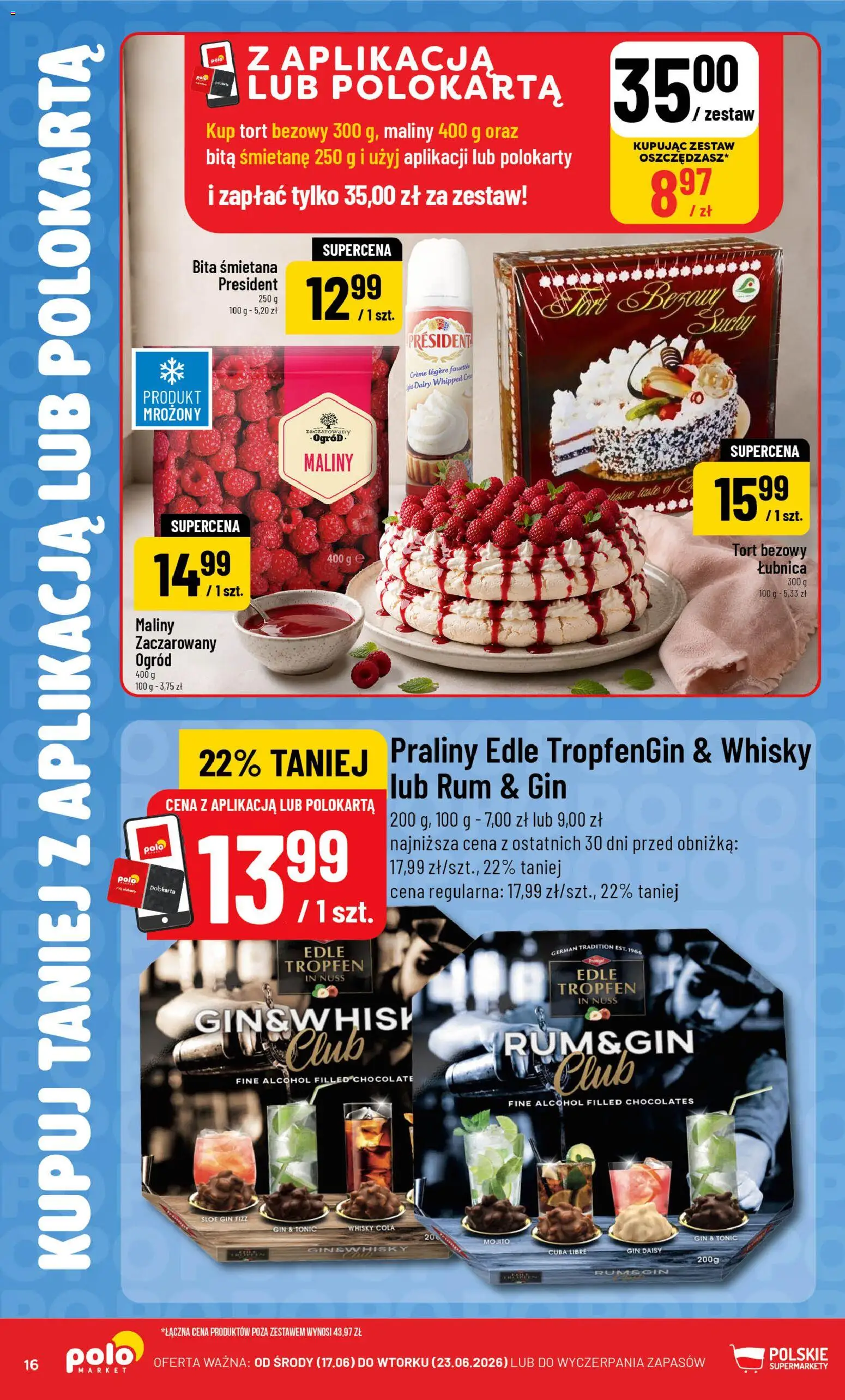 POLOmarket gazetka - Kupuj taniej z POLOappką od 17.06.2026 | Strona: 16 | Produkty: Tort, Śmietana, Gin, Whisky