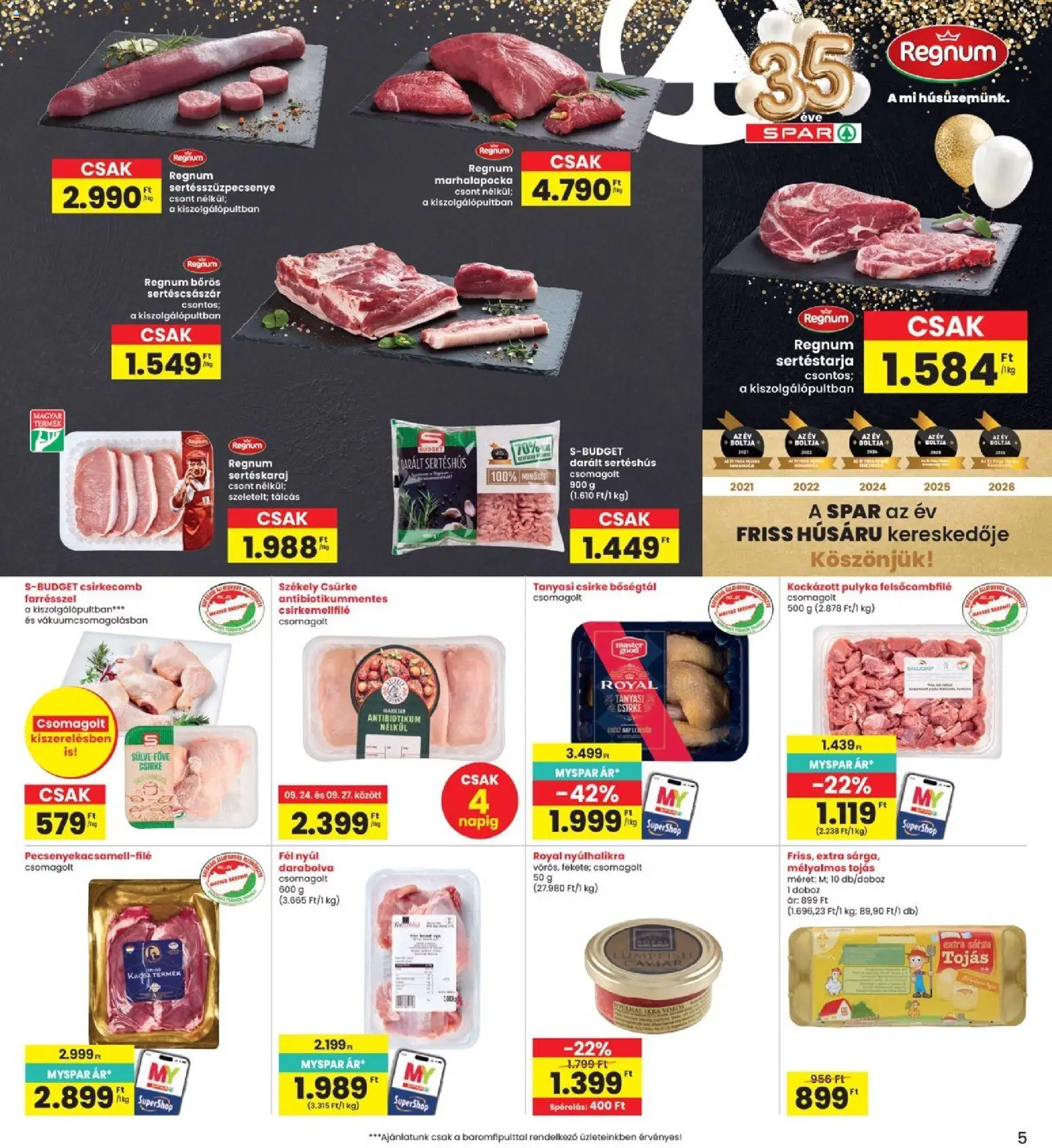 Interspar akciós ujság - amely érvényes a következő dátumtól: 2026.09.24. | Oldal: 5 | Termékek: Sertéstarja, Csirke, Tojás, Sertéshús