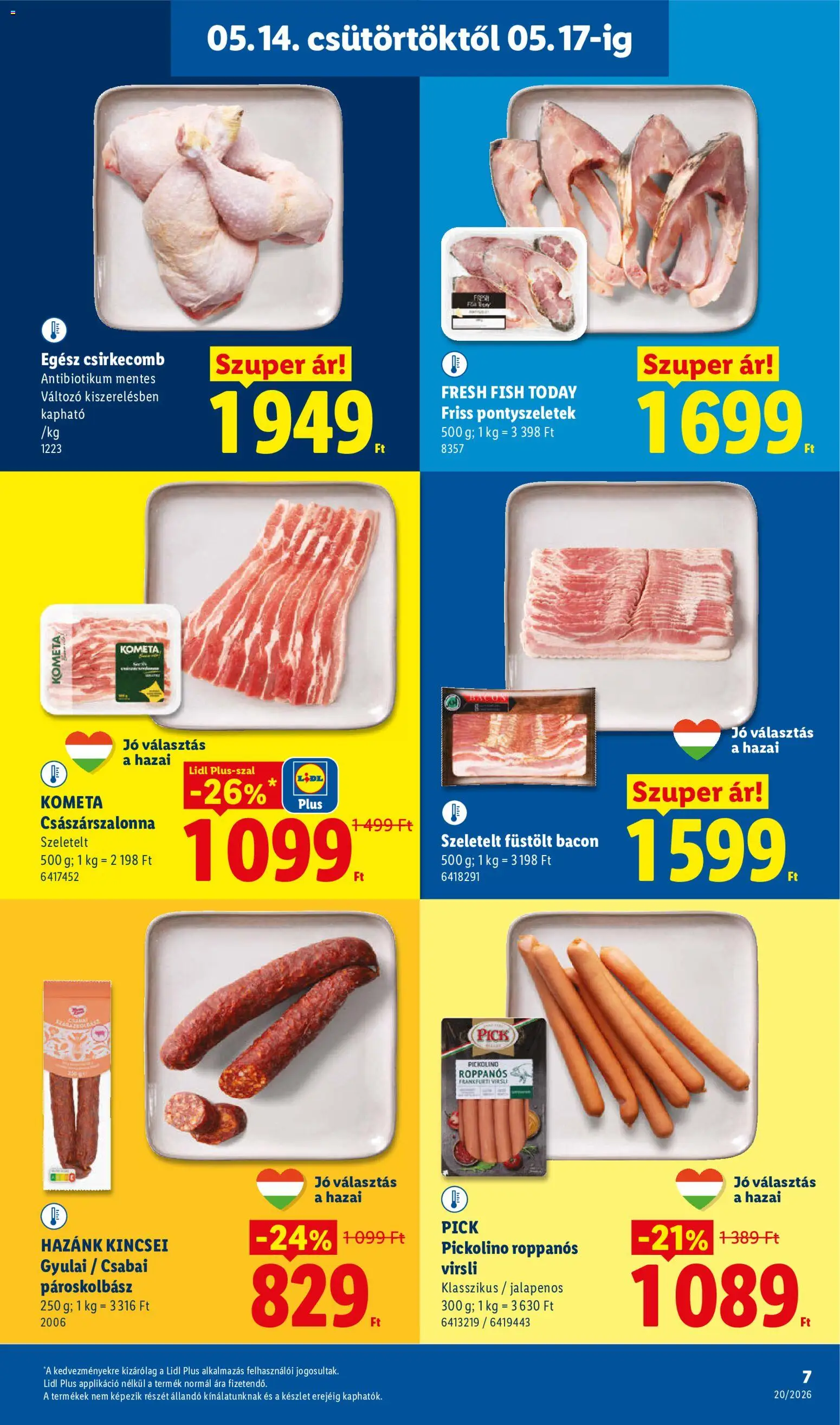 Lidl akciós ujság - amely érvényes a következő dátumtól: 14.05.2026 | Oldal: 7 | Termékek: Virsli, Jalapenos, Bacon, Csirkecomb