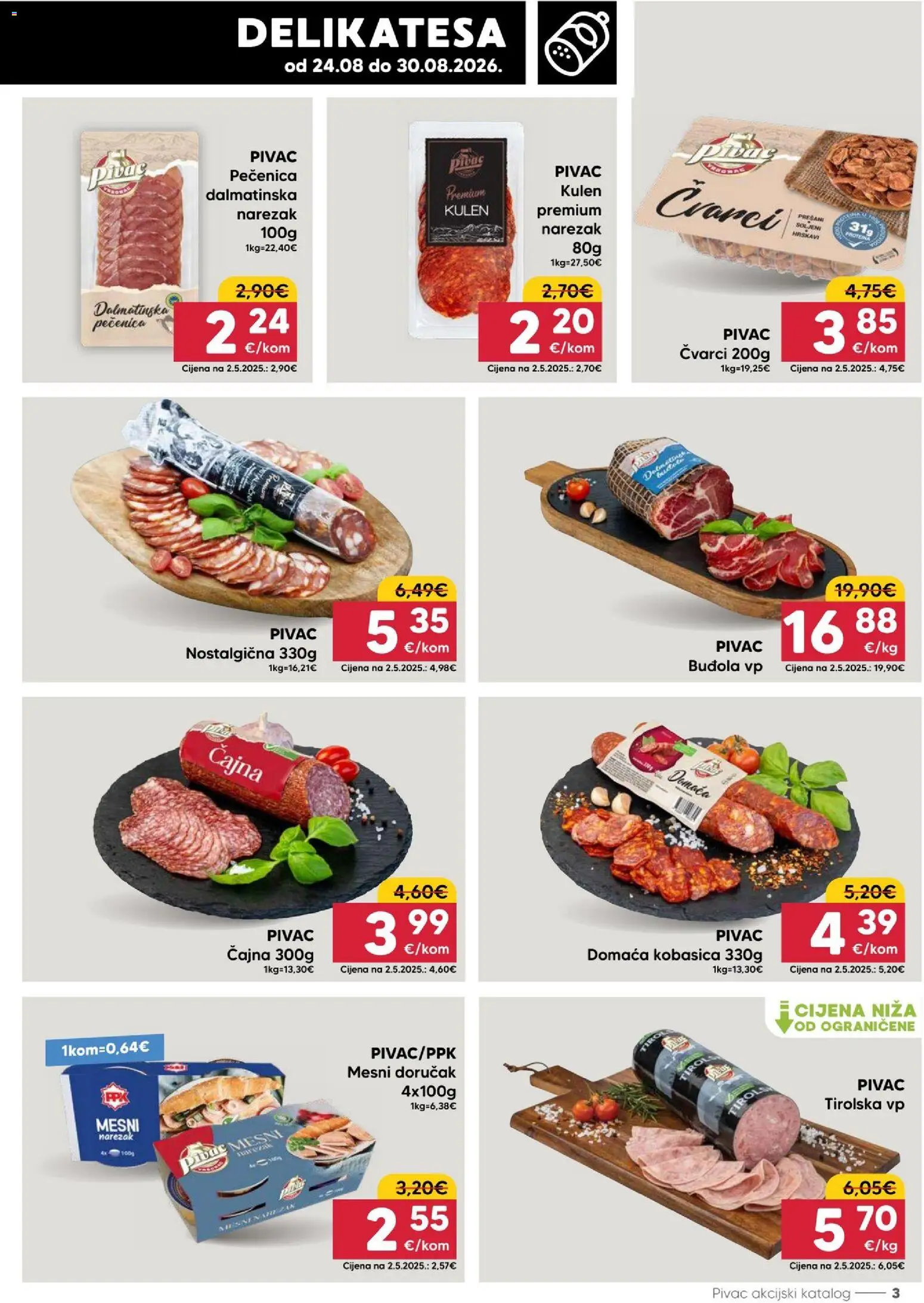 Pivac katalog | vrijedi od 24.08.2026 | Stranica: 3 | Proizvodi: Pečenica, Buđola, Sol, Kulen