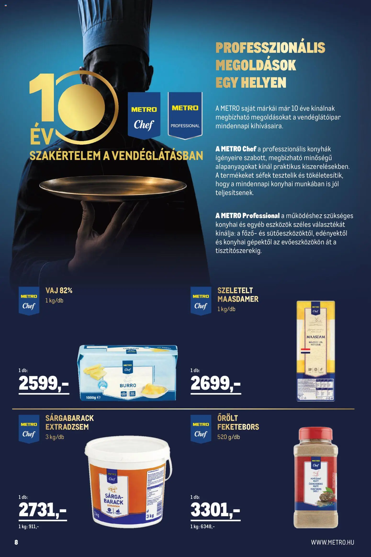 Metro akciós ujság - amely érvényes a következő dátumtól: 2026.10.01. | Oldal: 8 | Termékek: Sárgabarack, Vaj