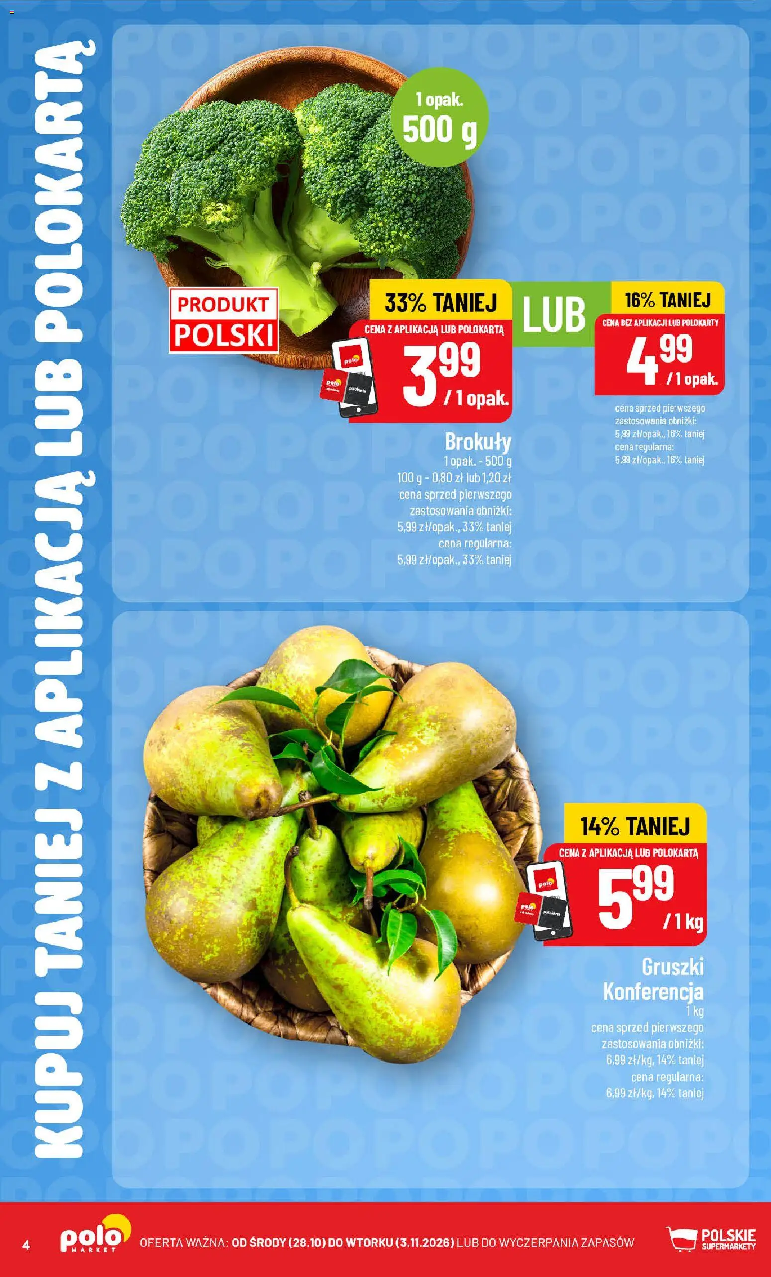 POLOmarket gazetka - Kupuj taniej od 28.10.2026 | Strona: 4 | Produkty: Gruszki, Brokuły