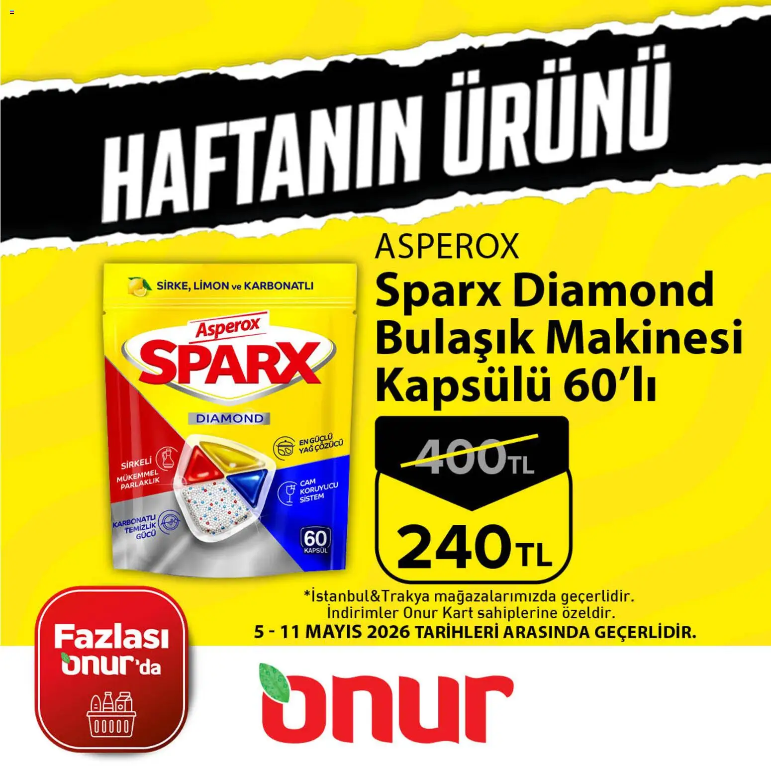 Onur Market - Taze Ürünlerde İndirimler - Trakya - 05.05.2026 tarihinden itibaren geçerlidir | Sayfa: 2 | Ürünler: Yağ, Yağ çözücü, Limon, Bulaşık makinesi
