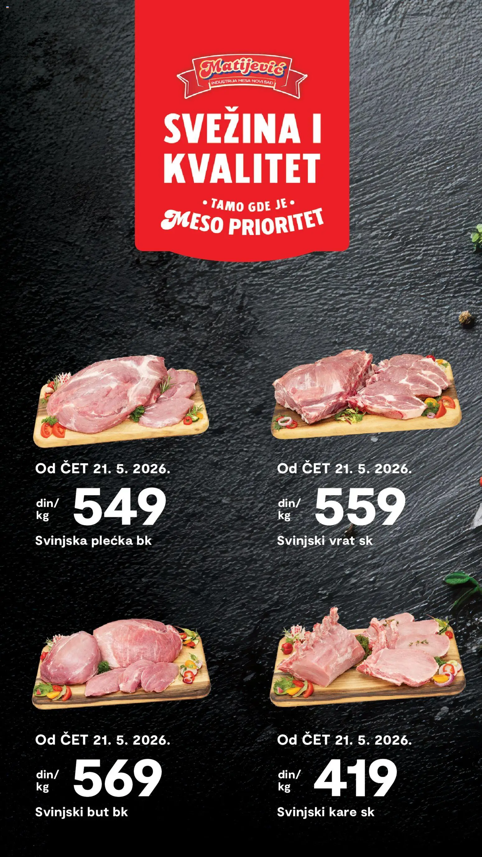 Matijevic katalog - važi od 11.05.2026 | Strana: 6 | Proizvode: Svinjski kare, Svinjski vrat, Svinjski but, Svinjska plećka