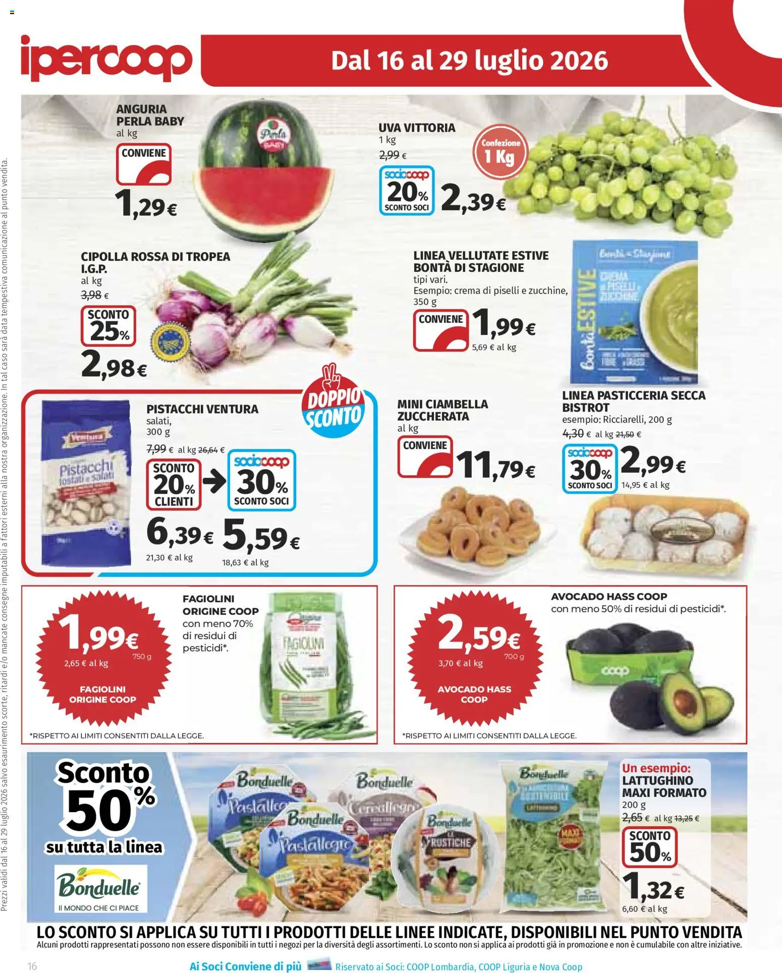 Volantino Ipercoop del 16/07/2026 | Pagina: 16 | Prodotti: Avocado, Anguria, Uva, Pistacchi