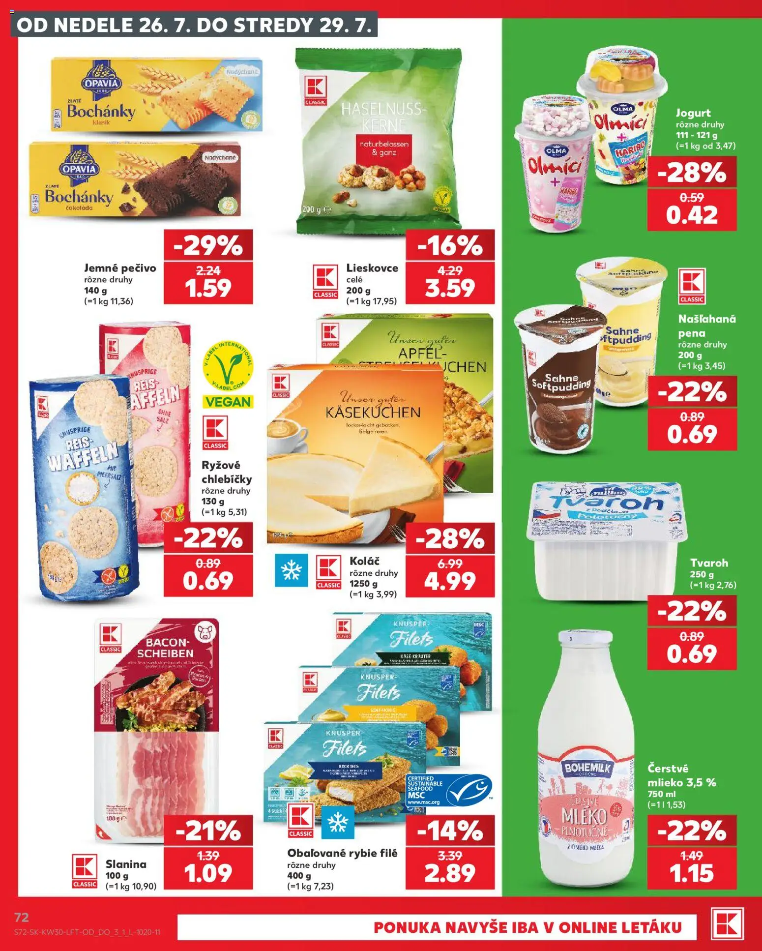 Nové Kaufland akcie – leták je platný od 23.07.2026 | Strana: 72 | Produkty: Jogurt, Slanina, Čokoláda, Tvaroh