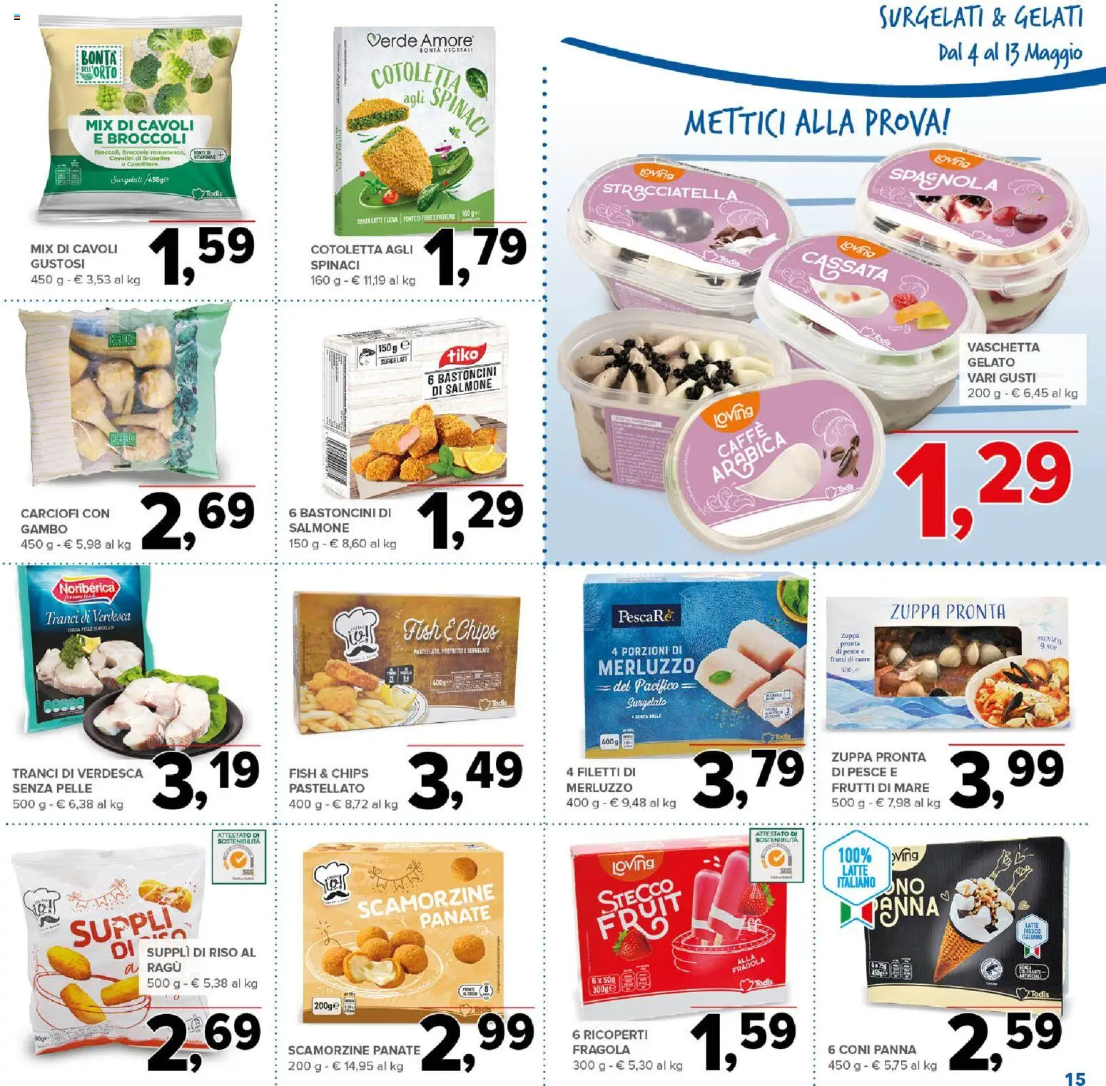 Volantino Todis del 04.05.2026 | Pagina: 15 | Prodotti: Caffè, Riso, Frutti di mare, Cavolfiore
