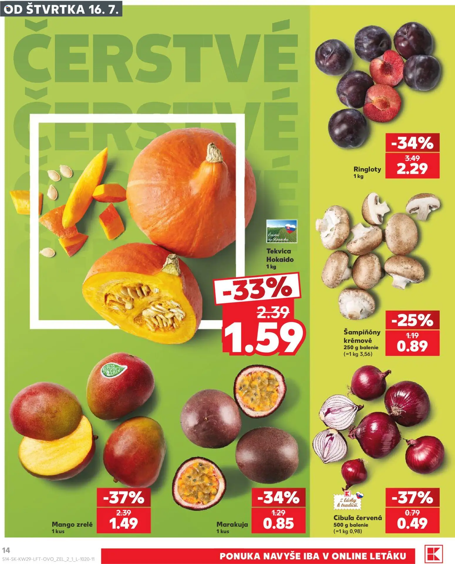 Kaufland SK akciós ujság - amely érvényes a következő dátumtól: 2026.07.16. | Oldal: 14 | Termékek: Mangó