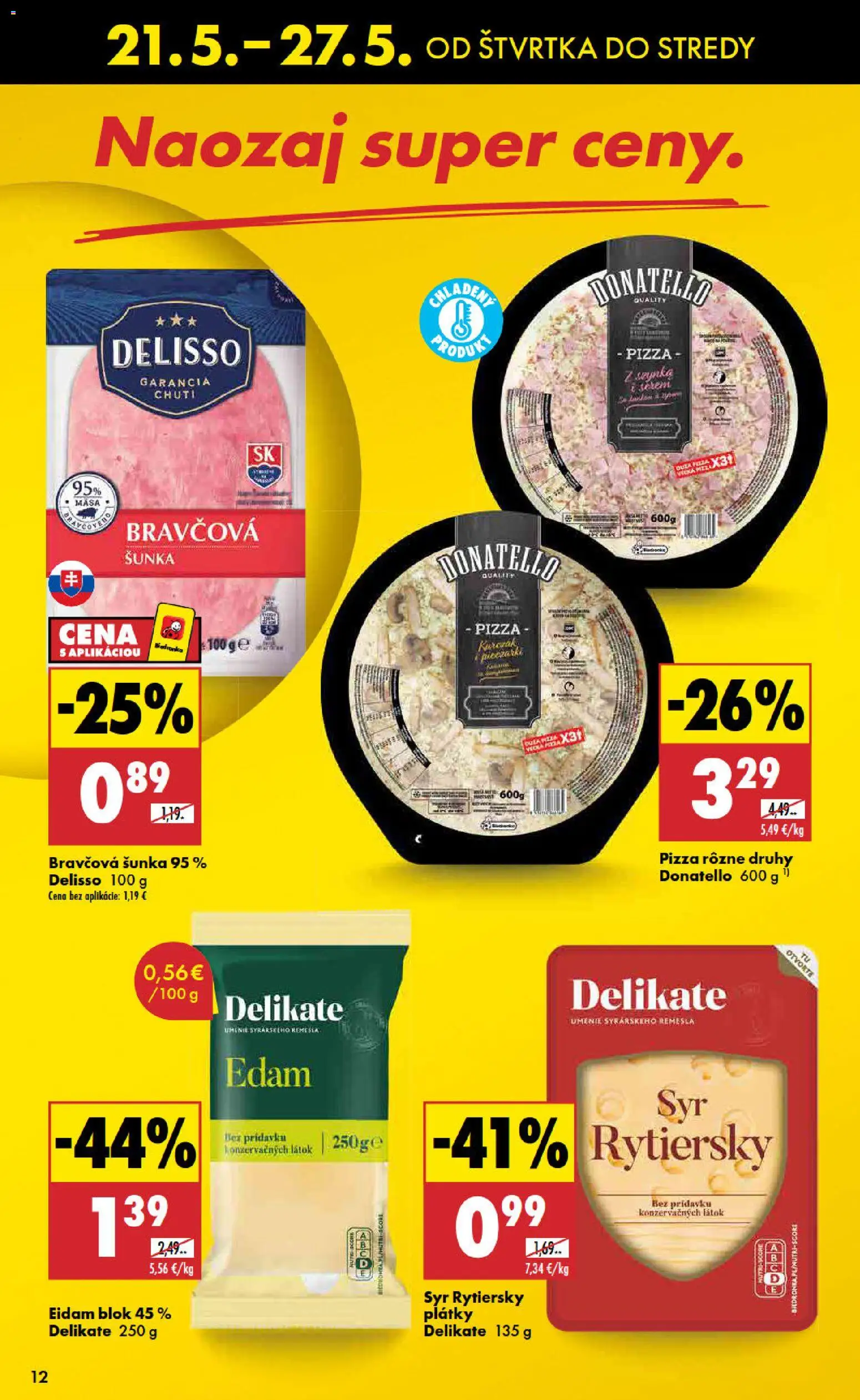 Nové Biedronka akcie – leták je platný od 21.05.2026 | Strana: 12 | Produkty: Syr, Šunka, Pizza, Eidam