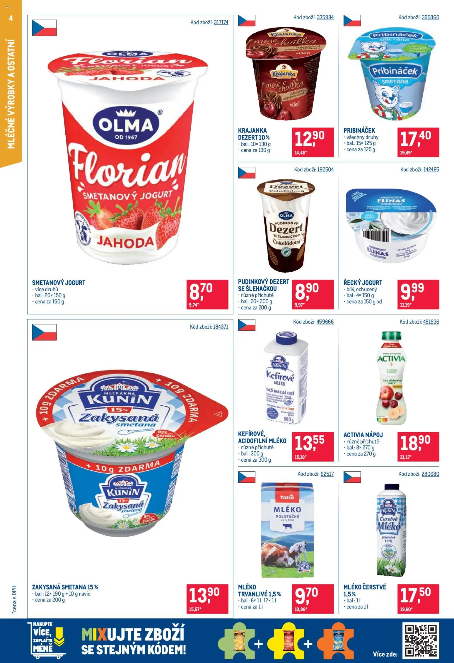Makro leták - Maloobchod od 20.05.2026 | Strana: 4 | Produkty: Řecký jogurt, Mléko polotučné, Smetana, Acidofilní mléko
