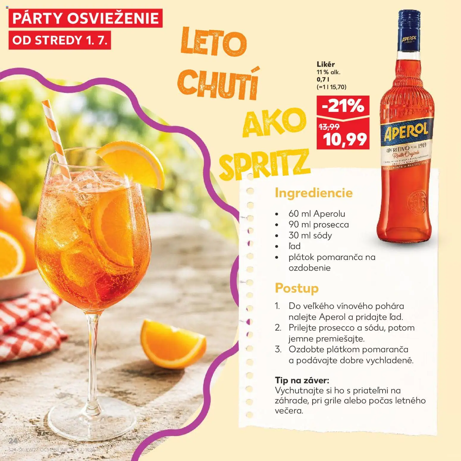 Kaufland SK akciós ujság - amely érvényes a következő dátumtól: 2026.07.01. | Oldal: 24 | Termékek: Aperol