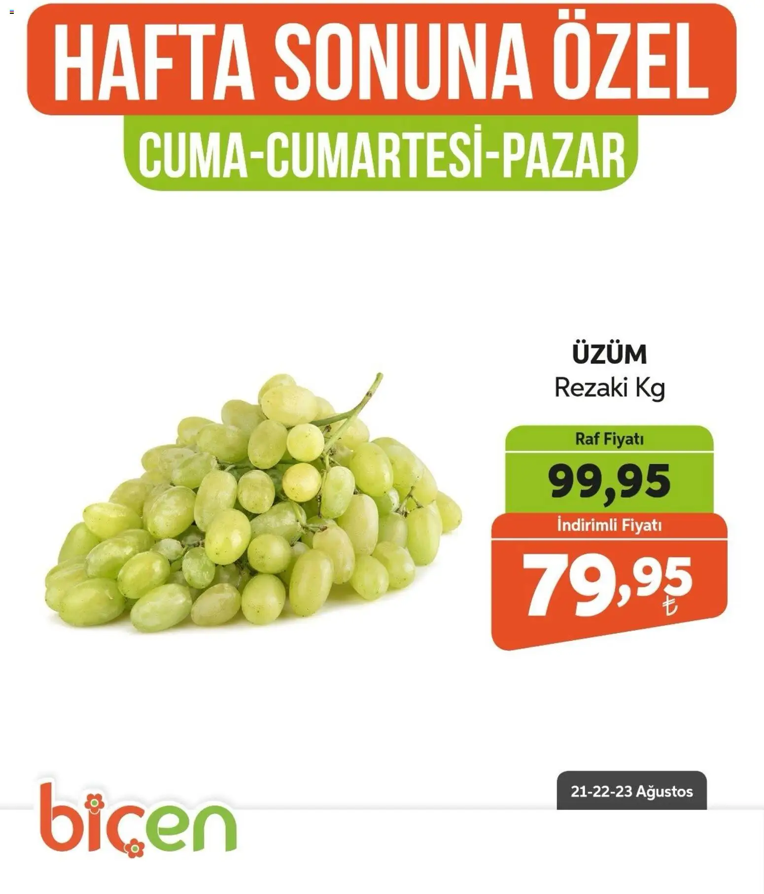 Biçen Market - Hafta Sonuna Özel - Meyve İndirimi - 21 Ağustos 2026 tarihinden itibaren geçerlidir | Sayfa: 8 | Ürünler: Raf, Üzüm