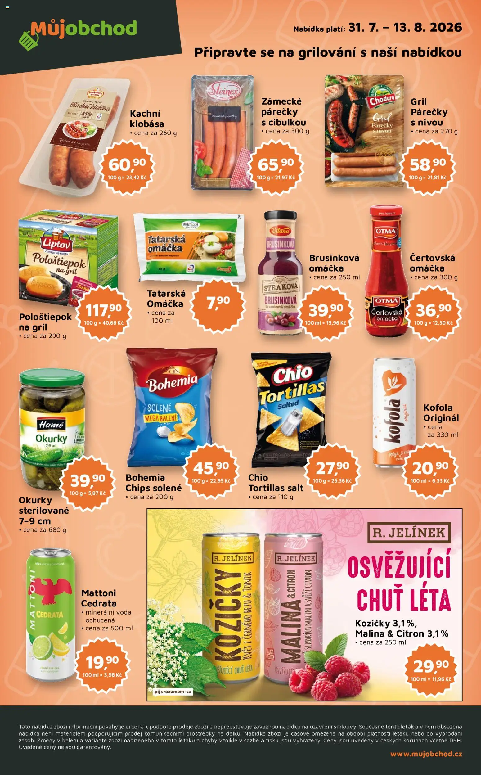 Můj obchod leták - Brand od 31.07.2026 | Strana: 4 | Produkty: Grilování, Voda, Okurky, Kofola