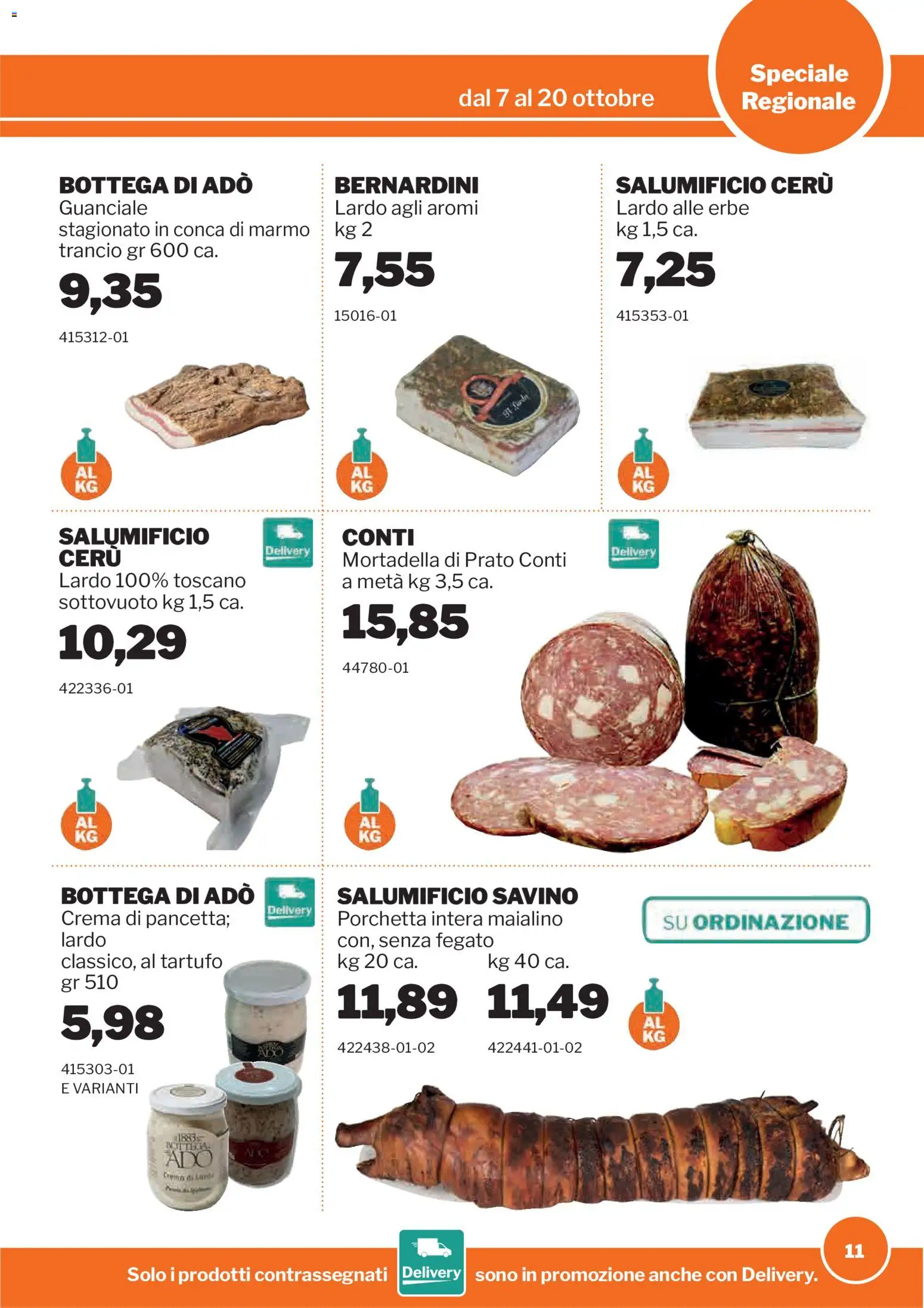 Volantino Sogegross del 07/10/2026 | Pagina: 11 | Prodotti: Tartufo, Porchetta, Lardo, Mortadella