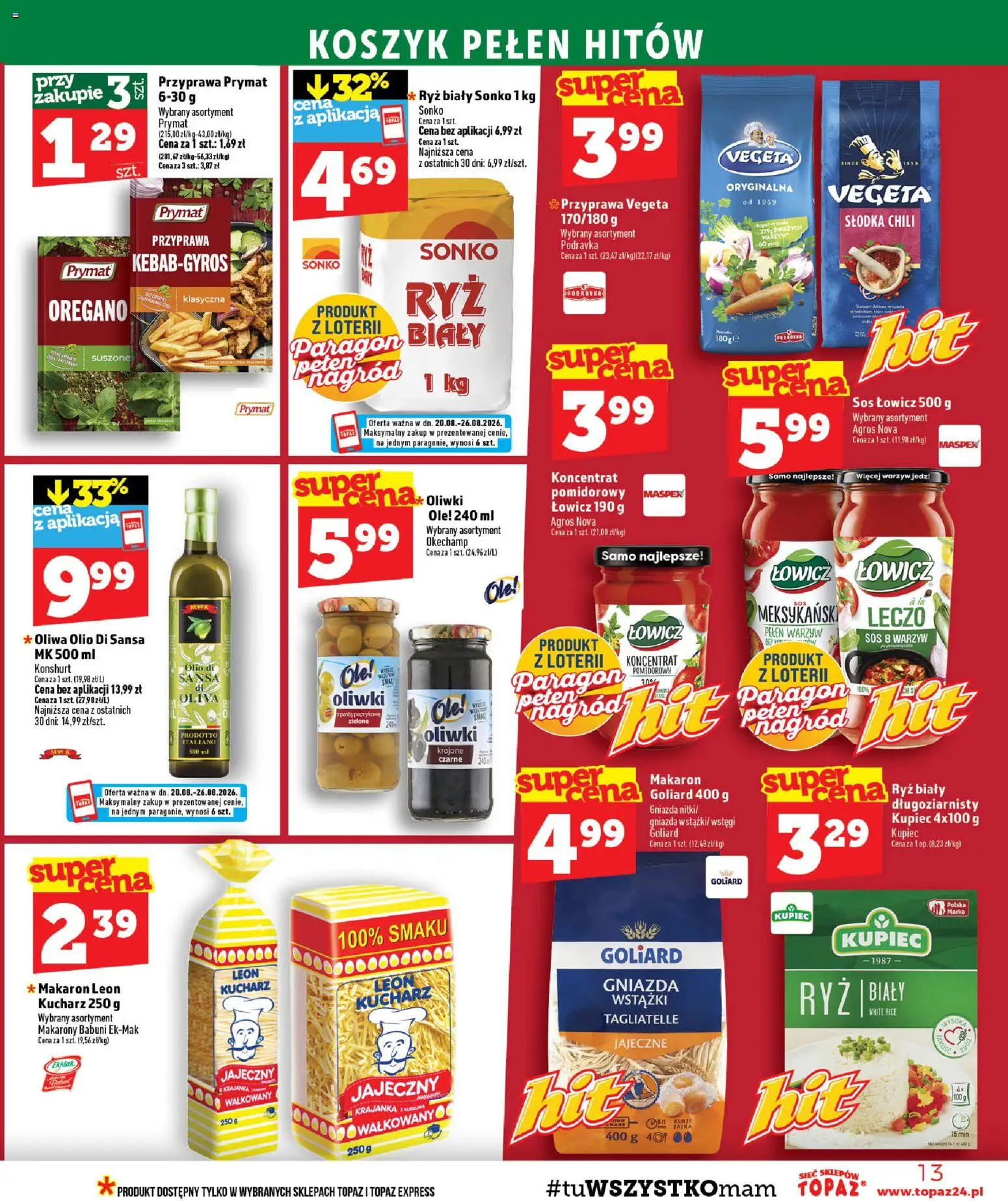 Topaz gazetka - Ceny małe na stałe od 20.08.2026 | Strona: 13 | Produkty: Chili, Koncentrat pomidorowy, Tagliatelle, Sos