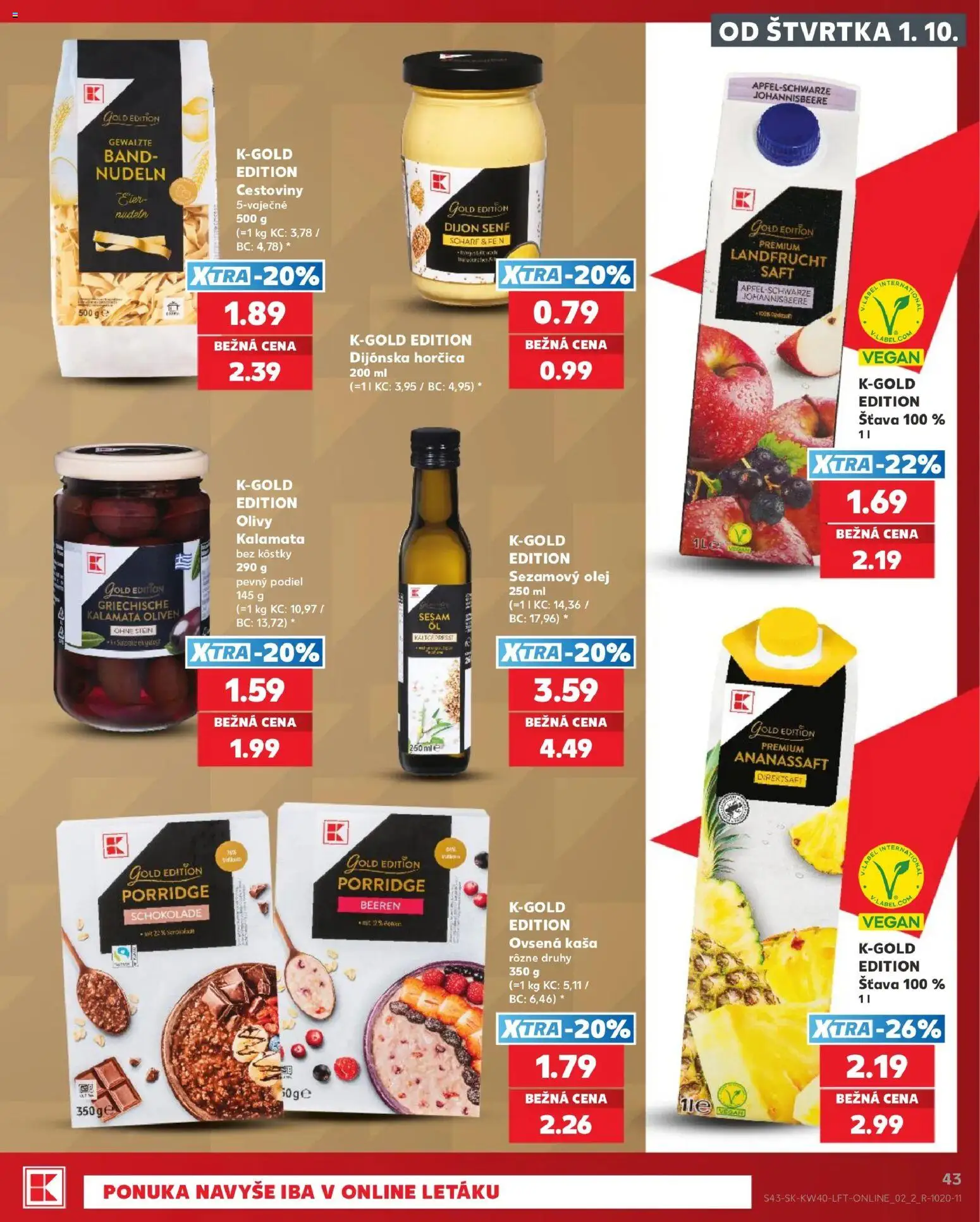 Nové Kaufland akcie – leták je platný od 01.10.2026 | Strana: 43 | Produkty: Cestoviny, Sezamový olej, Olivy, Šťava