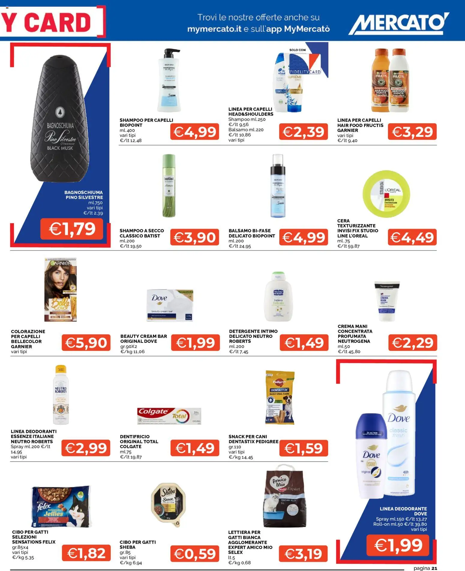 Volantino Mercatò del 09/07/2026 | Pagina: 21 | Prodotti: Shampoo, Detergente intimo, Detergente, Intimo