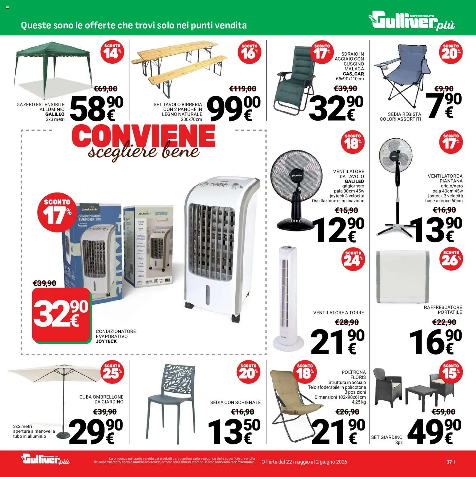 Volantino Gulliver del 22.05.2026 | Pagina: 37 | Prodotti: Ventilatore, Gazebo, Alluminio, Sedia