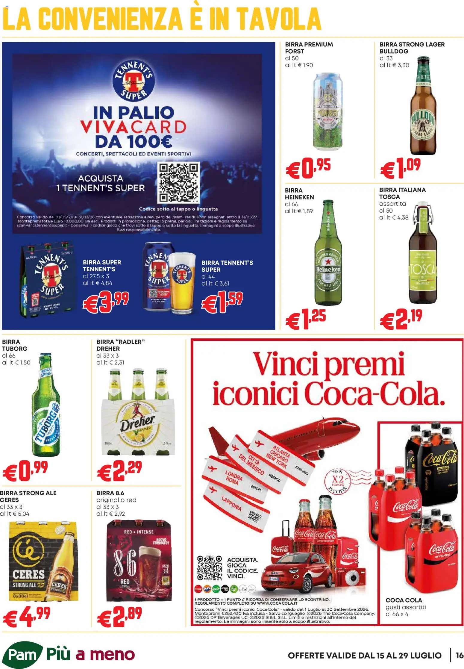 Volantino PAM del 16/07/2026 | Pagina: 16 | Prodotti: Ceres, Gioco, Heineken, Coca Cola