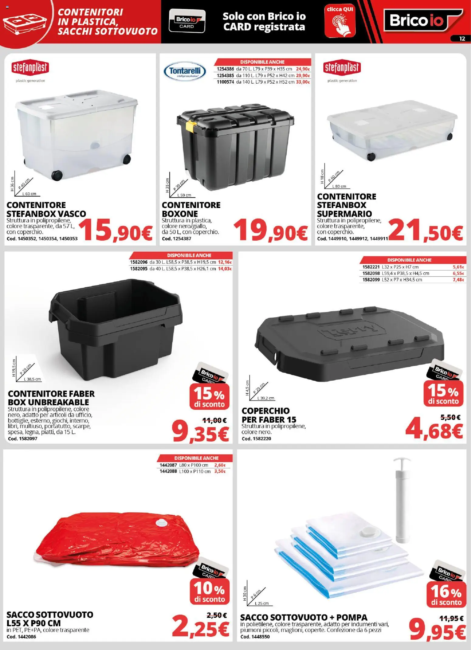 Volantino Brico io del 20/08/2026 | Pagina: 12 | Prodotti: Sacco sottovuoto, Coperchio, Contenitore