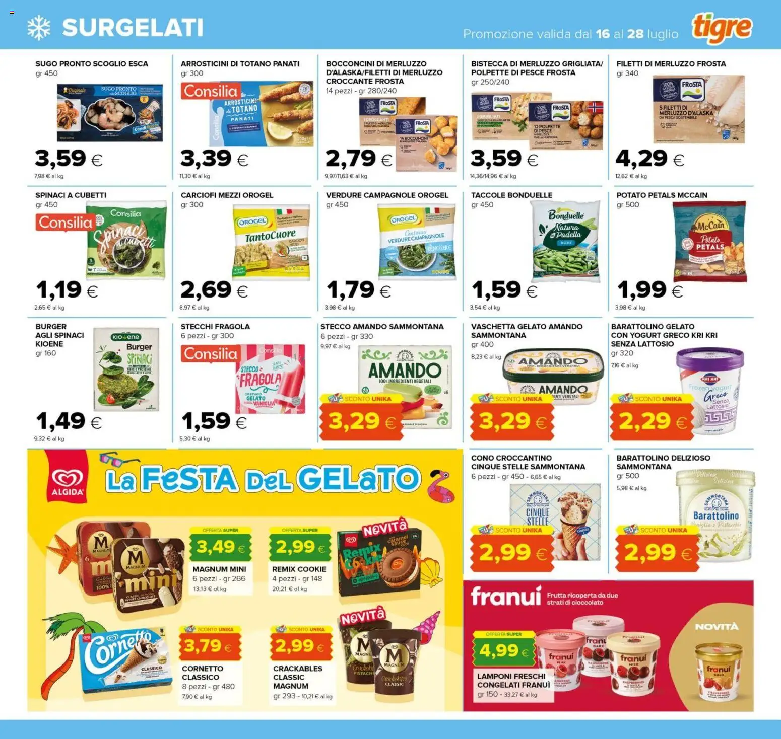 Volantino Tigre del 16/07/2026 | Pagina: 17 | Prodotti: Lamponi, Verdure, Frutta, Totano