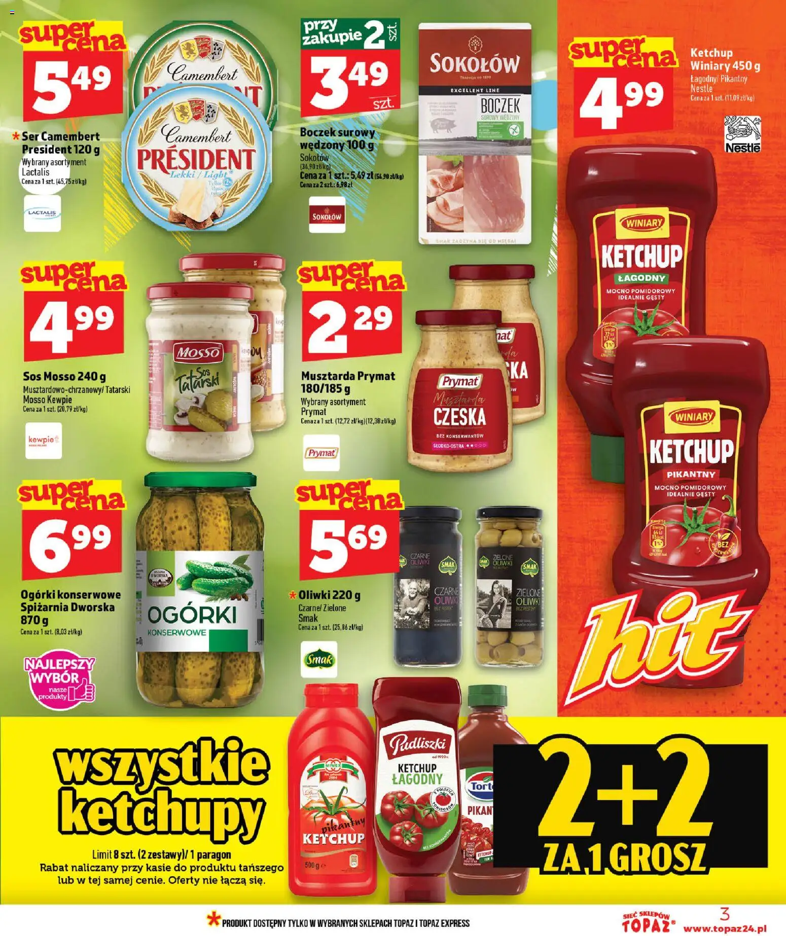 Topaz gazetka od 09.07.2026 | Strona: 3 | Produkty: Ketchup, Oliwki zielone, Ogórki, Sos