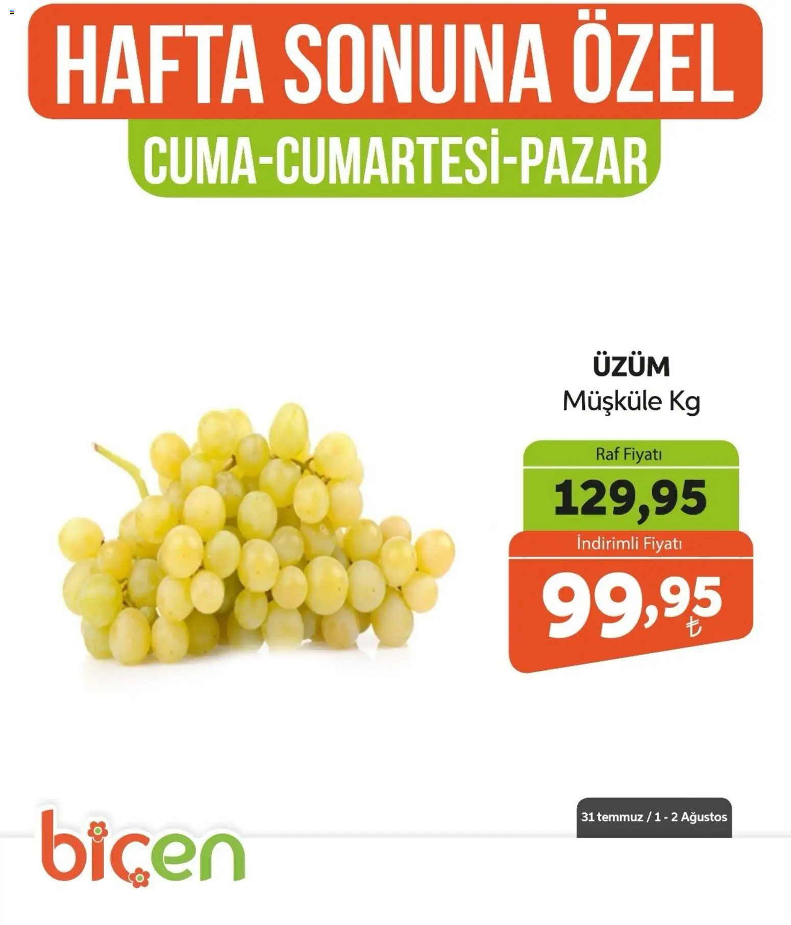 Biçen Market - Hafta Sonuna Özel - Meyve İndirimi - 31 Temmuz 2026 tarihinden itibaren geçerlidir | Sayfa: 2 | Ürünler: Raf, Üzüm