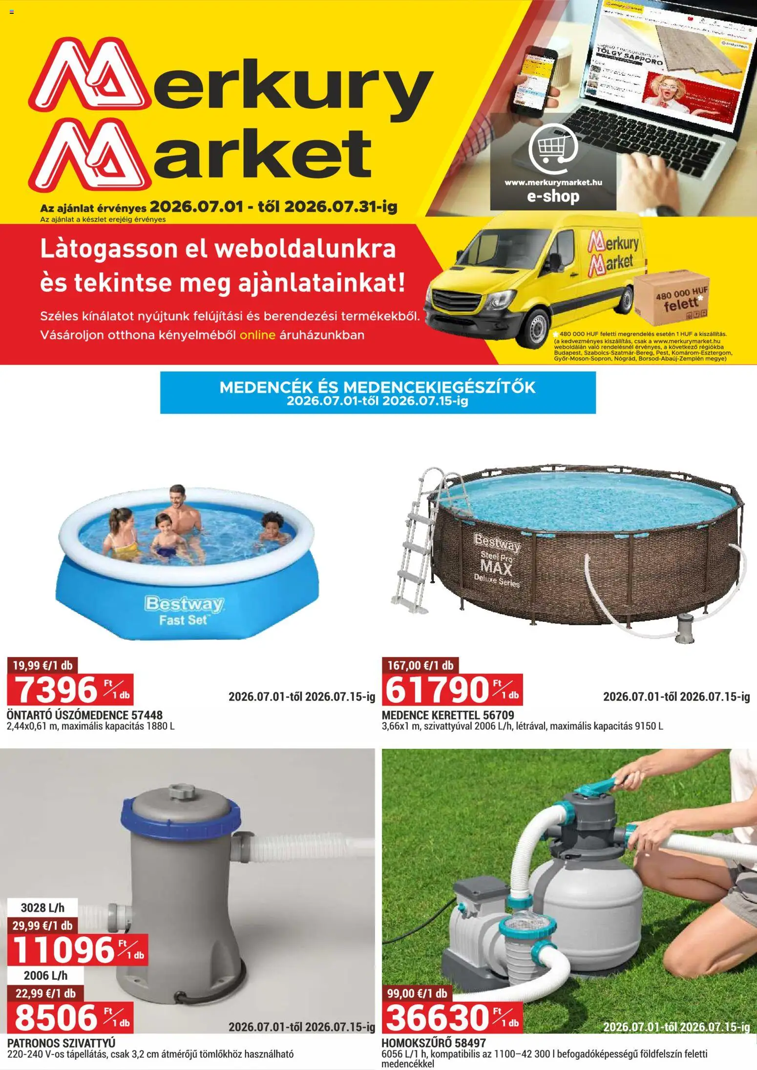 Merkury Market akciós ujság - amely érvényes a következő dátumtól: 2026.07.01. | Oldal: 1 | Termékek: Medence, Szivattyú, Medencék
