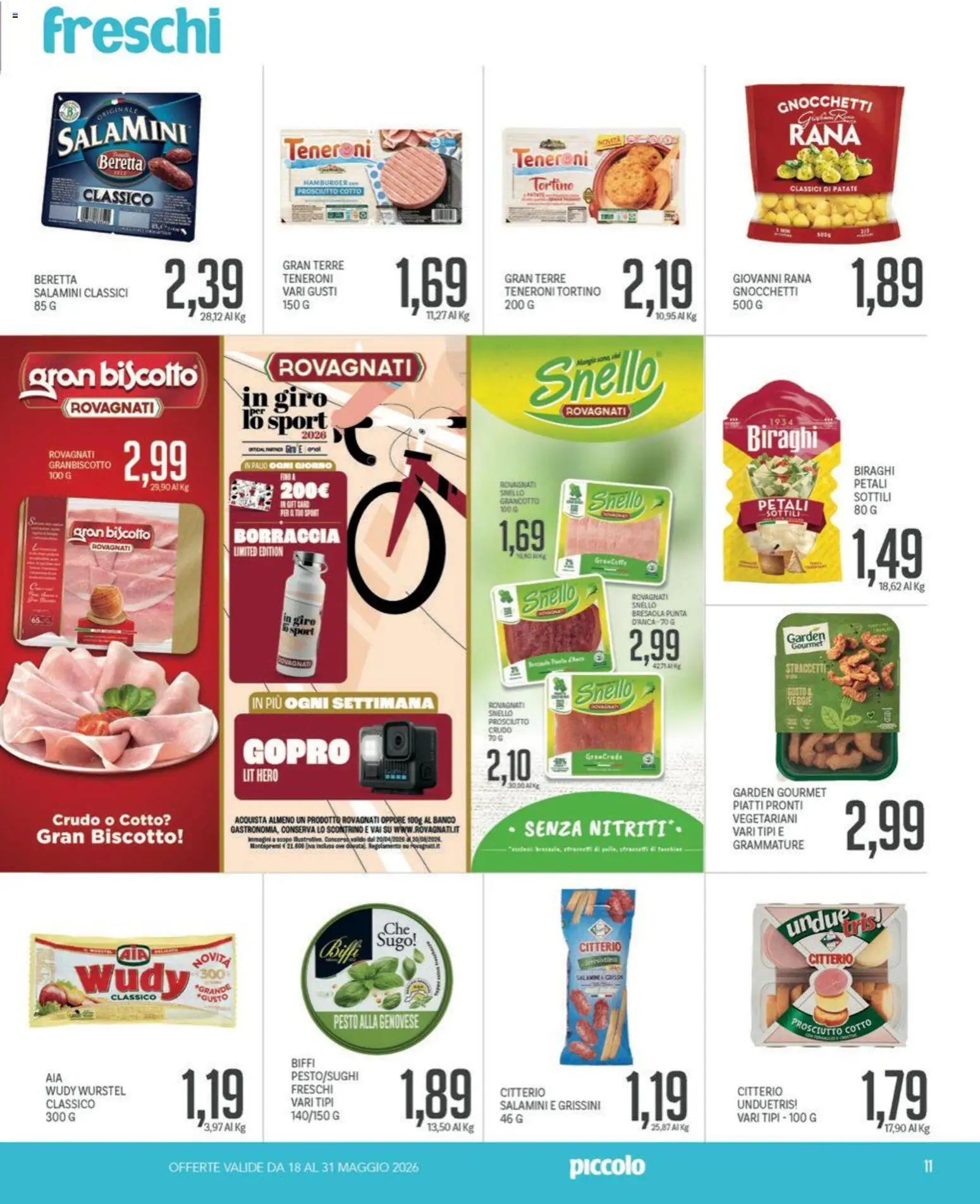 Volantino Piccolo del 18.05.2026 | Pagina: 11 | Prodotti: Prosciutto Cotto, Bresaola, Sugo, Borraccia