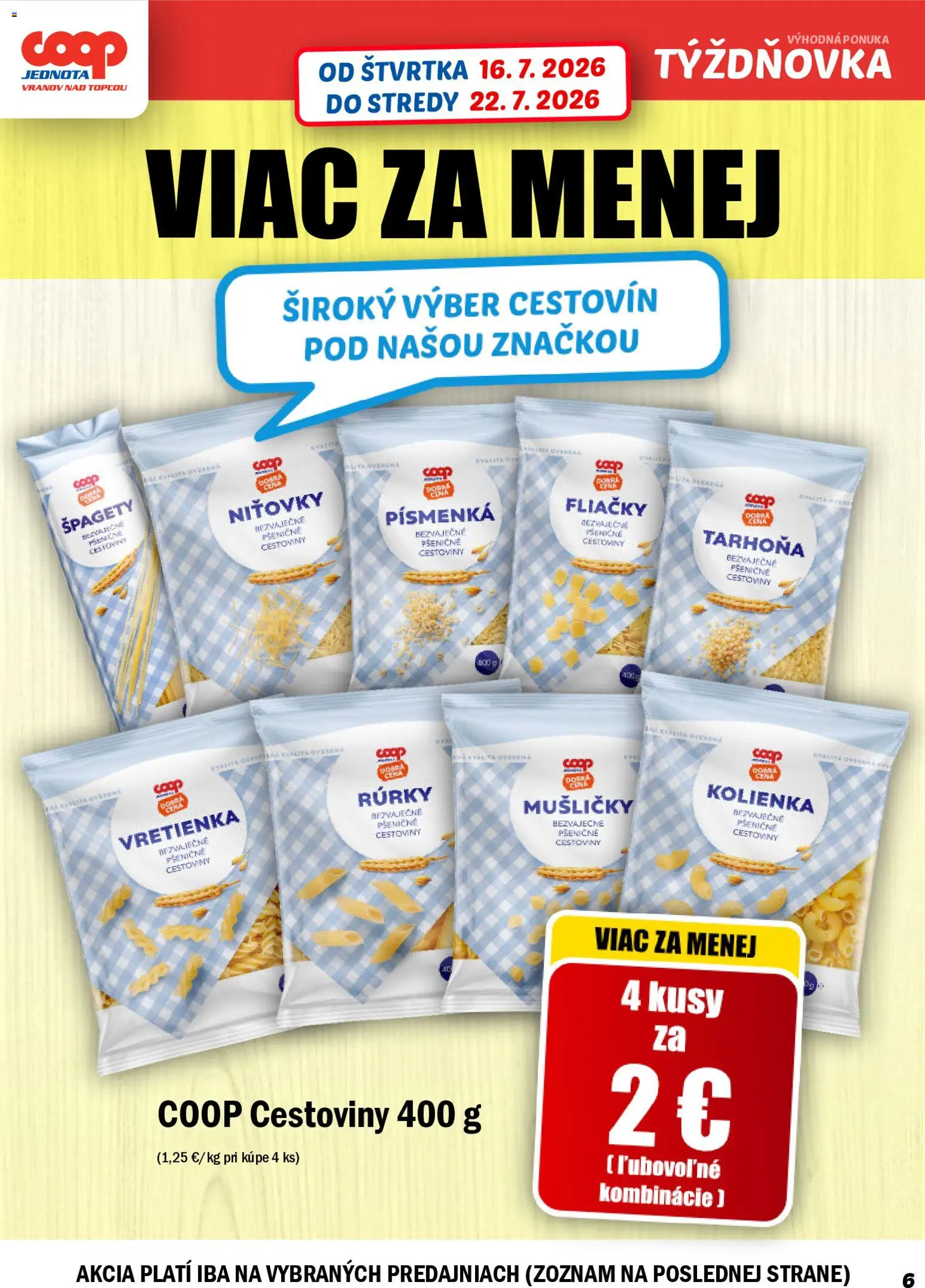 Nové COOP Jednota akcie – leták je platný od 16.07.2026 | Strana: 6 | Produkty: Cestoviny, Tarhoňa, Špagety